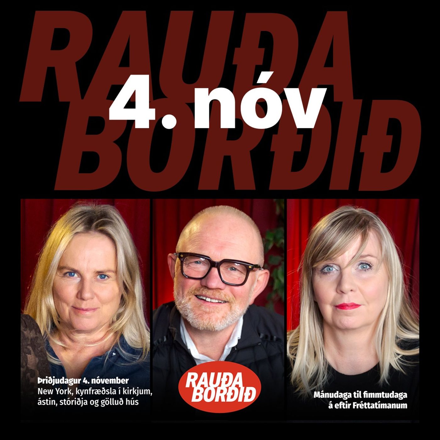 Rauða borðið 4. nóv - New York, kynfræðsla í kirkjum, ástin, stóriðja og gölluð hús