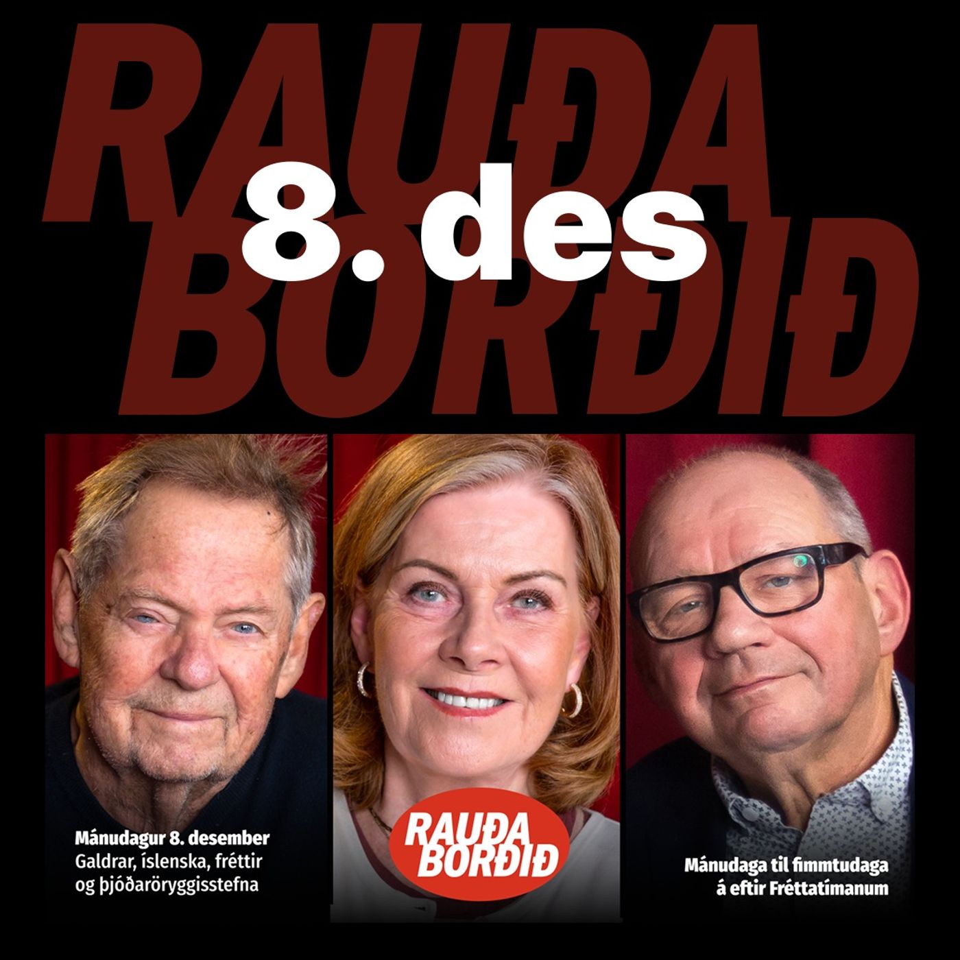 Rauða borðið 8. des - Galdrar, íslenska, fréttir og þjóðaröryggisstefna Rauða borðið 8. des - Galdrar, íslenska, fréttir og þjóðaröryggisstefna