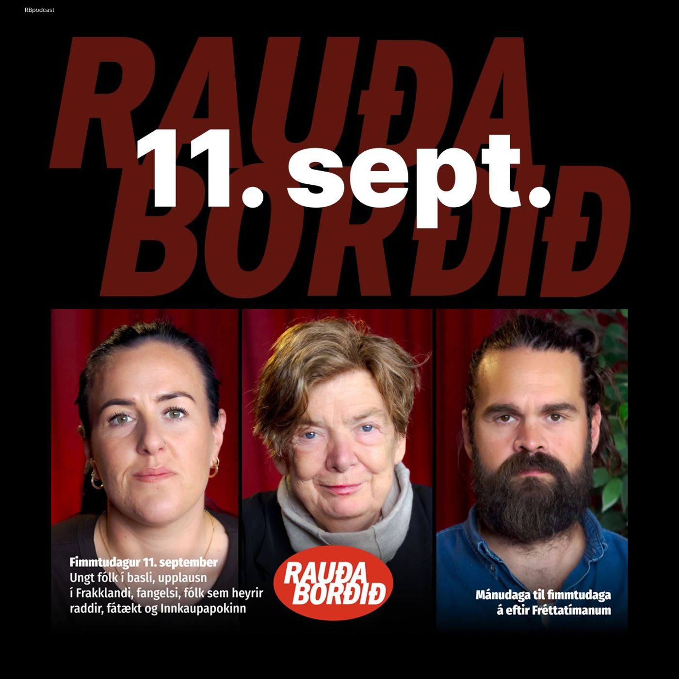 Rauða borðið 11. sept - Ungt fólk í basli, upplausn í Frakklandi, fangelsi, fólk sem heyrir raddir, fátækt og Innkaupapokinn