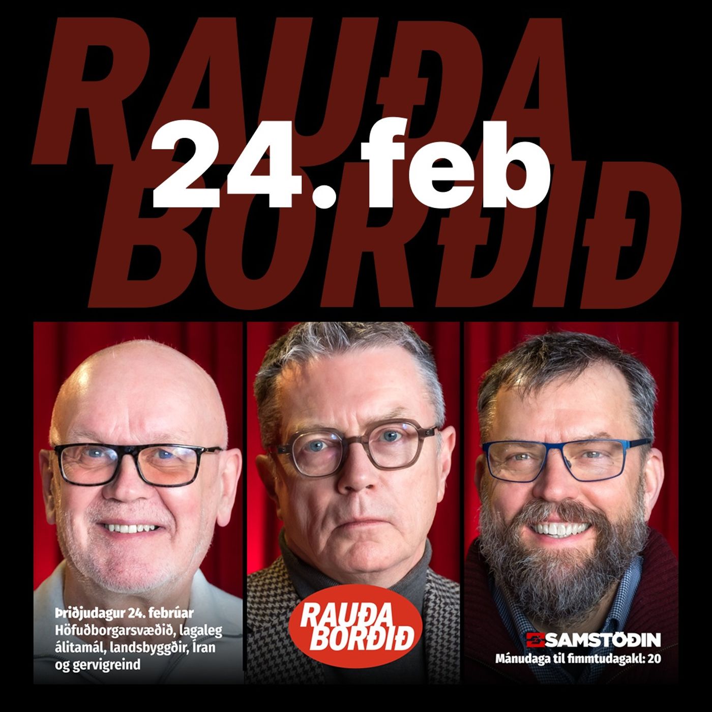 Rauða borðið 24. feb - Höfuðborgarsvæðið, lagaleg álitamál, landsbyggðir, Íran og gervigreind Rauða borðið 24. feb - Höfuðborgarsvæðið, lagaleg álitamál, landsbyggðir, Íran og gervigreind