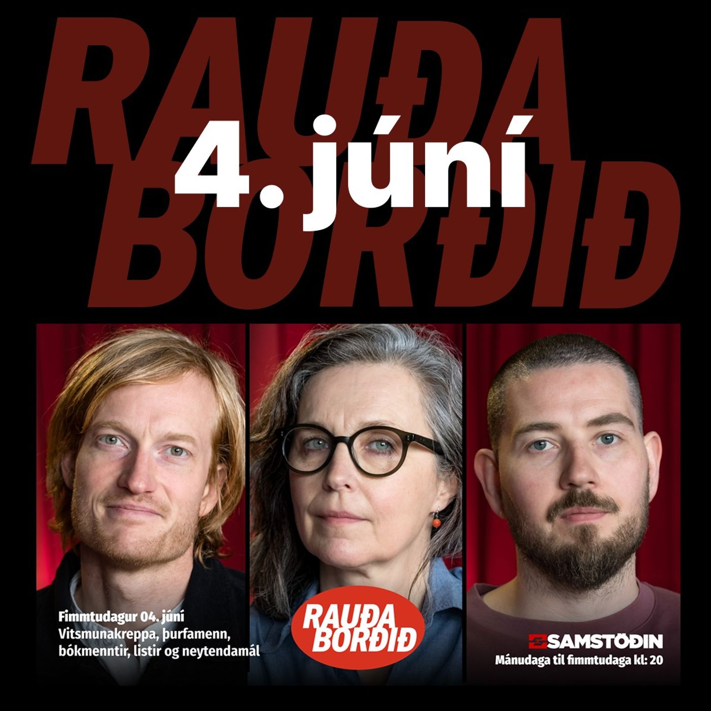 Rauða borðið 4. júní - Vitsmunakreppa, þurfamenn, bókmenntir, listir og neytendamál