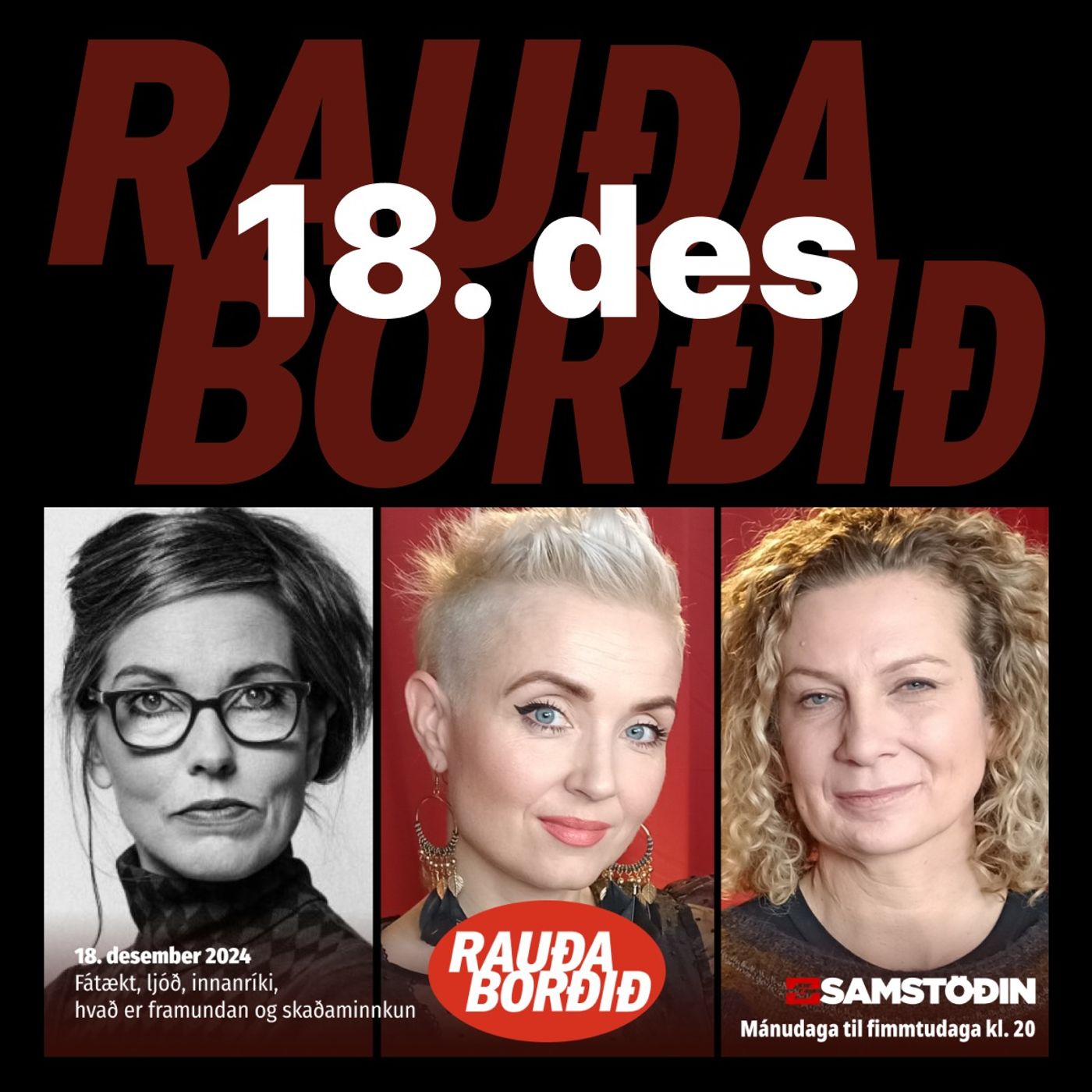 Rauða borðið 18. desember:  Fátækt, ofbeldi, ljóð, innanríki, hvað er framundan og skaðaminnkun episode artwork