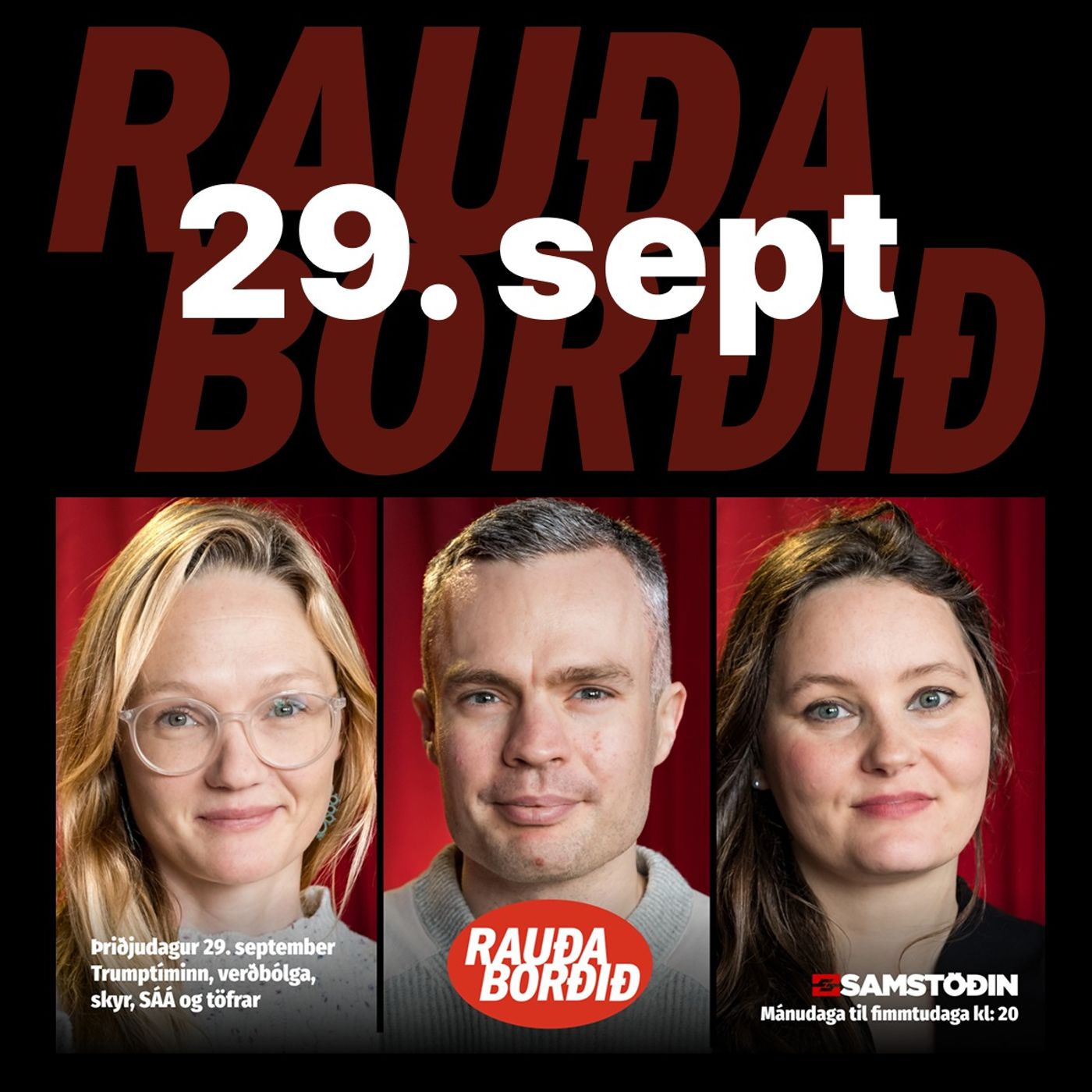 Rauða borðið 29. sept - Trumptíminn, verðbólga, skyr, SÁÁ og töfrar episode artwork