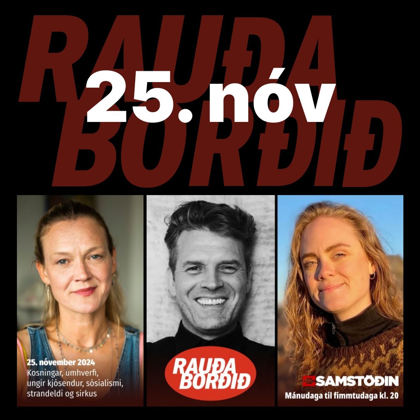 Rauða borðið 25.nóv - Kosningar, umhverfi, ungir kjósendur, sósíalismi, strandeldi og sirkus episode artwork