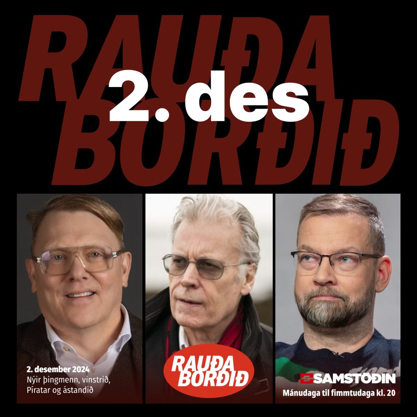 Rauða borðið 2. des - Nýir þingmenn, vinstrið, Píratar og ástandið episode artwork