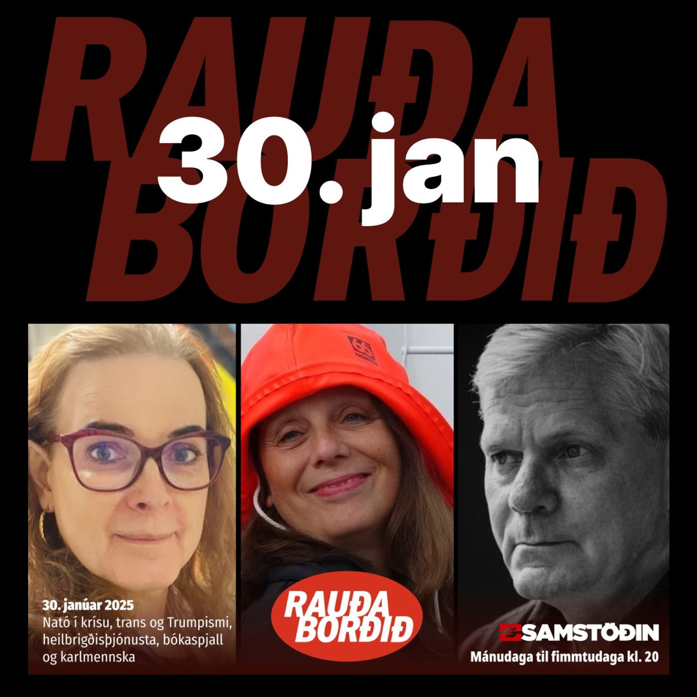 Rauða borðið 30. janúar 2025:  Nató í krísu, trans og Trumpismi, heilbrigðisþjónusta, bókaspjall og karlmennska. episode artwork