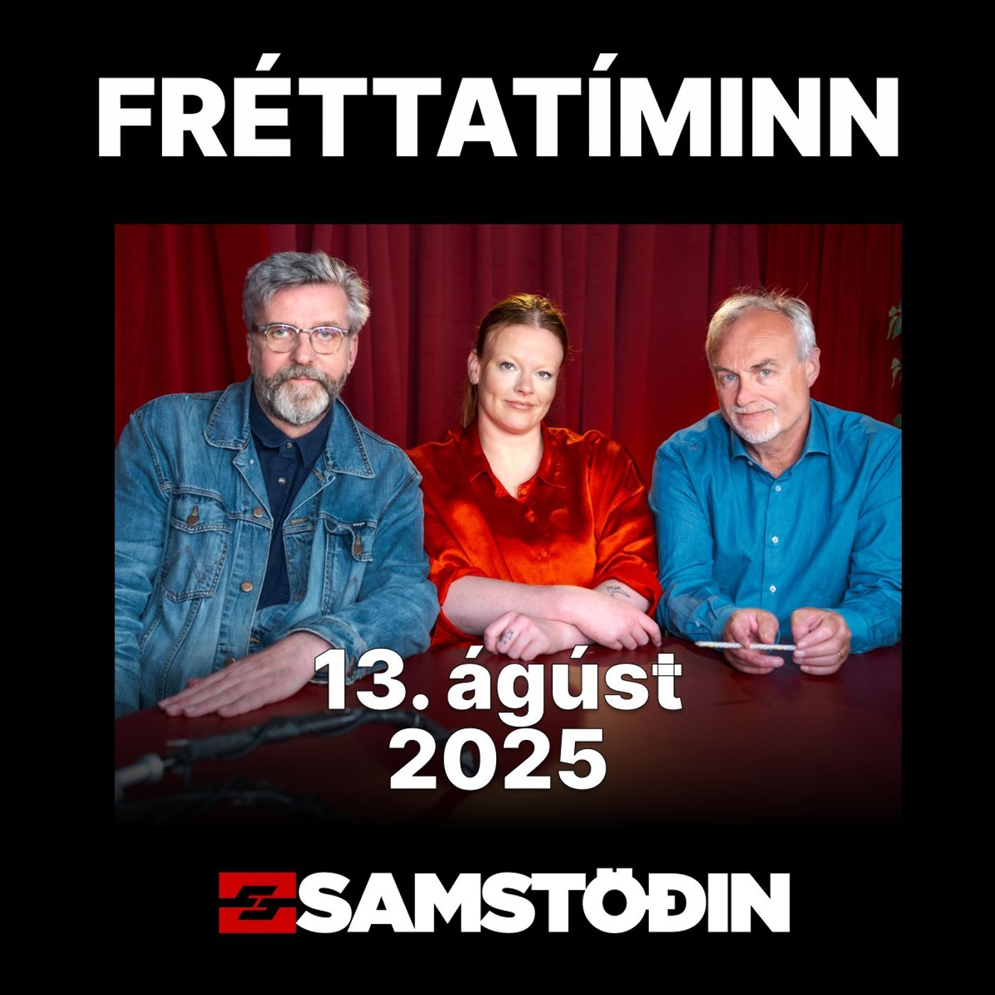 Miðvikudagur 13. ágúst - FRÉTTATÍMINN