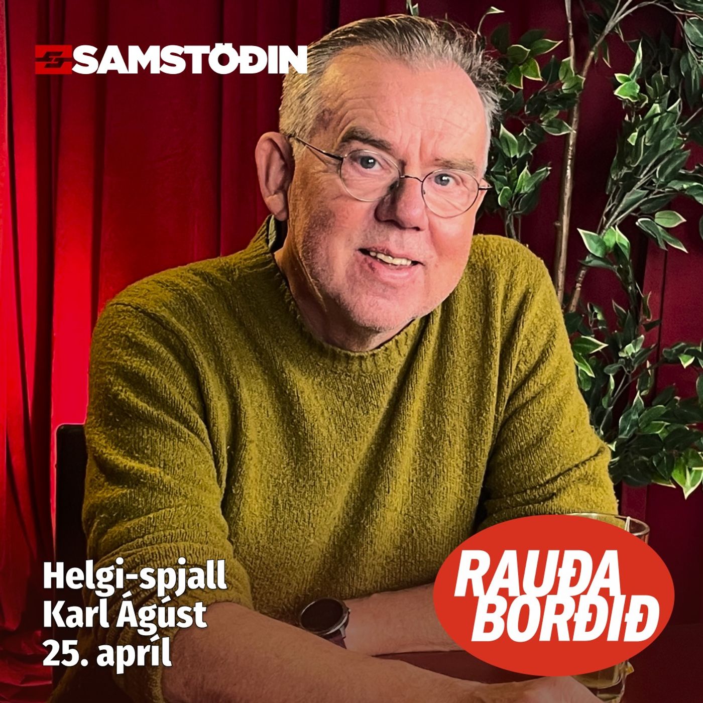 Rauða borðið - Helgi-spjall: Karl Ágúst
