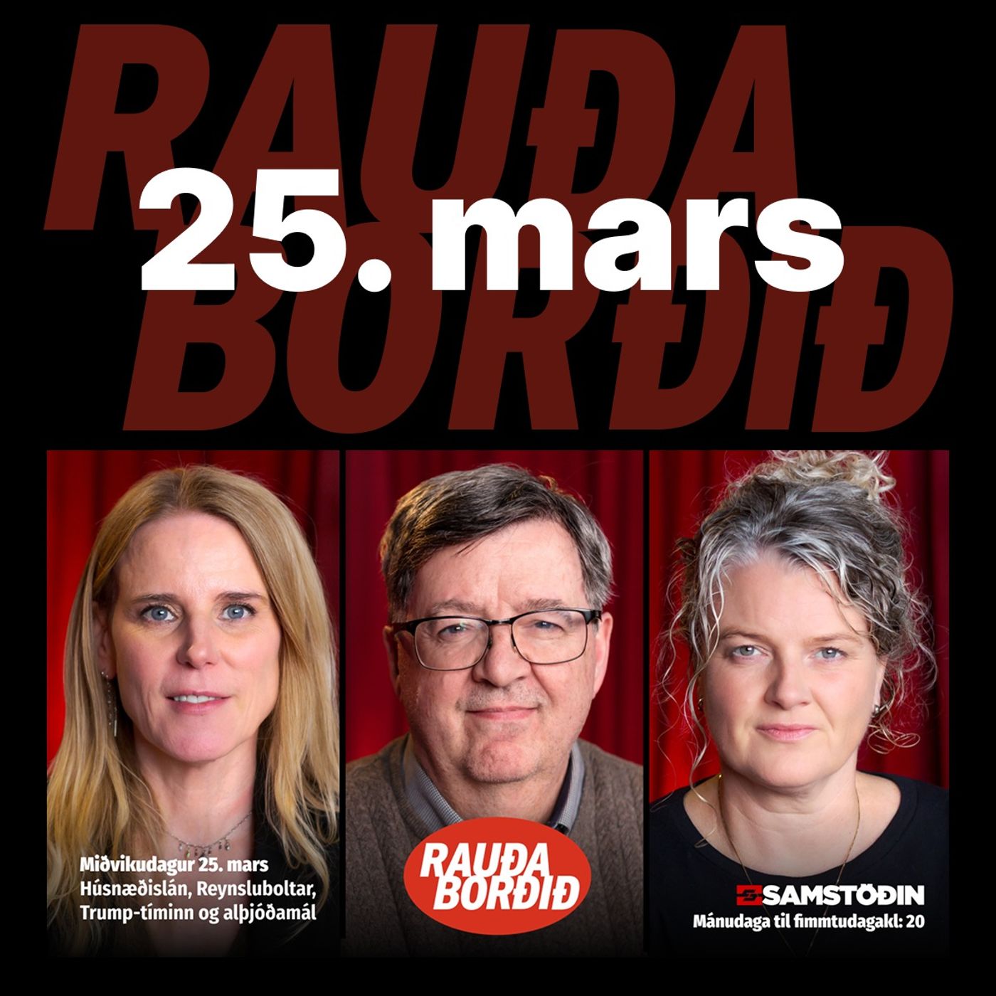 Rauða borðið 25. mars - Húsnæðislán, Reynsluboltar, Trump-tíminn og alþjóðamál episode artwork