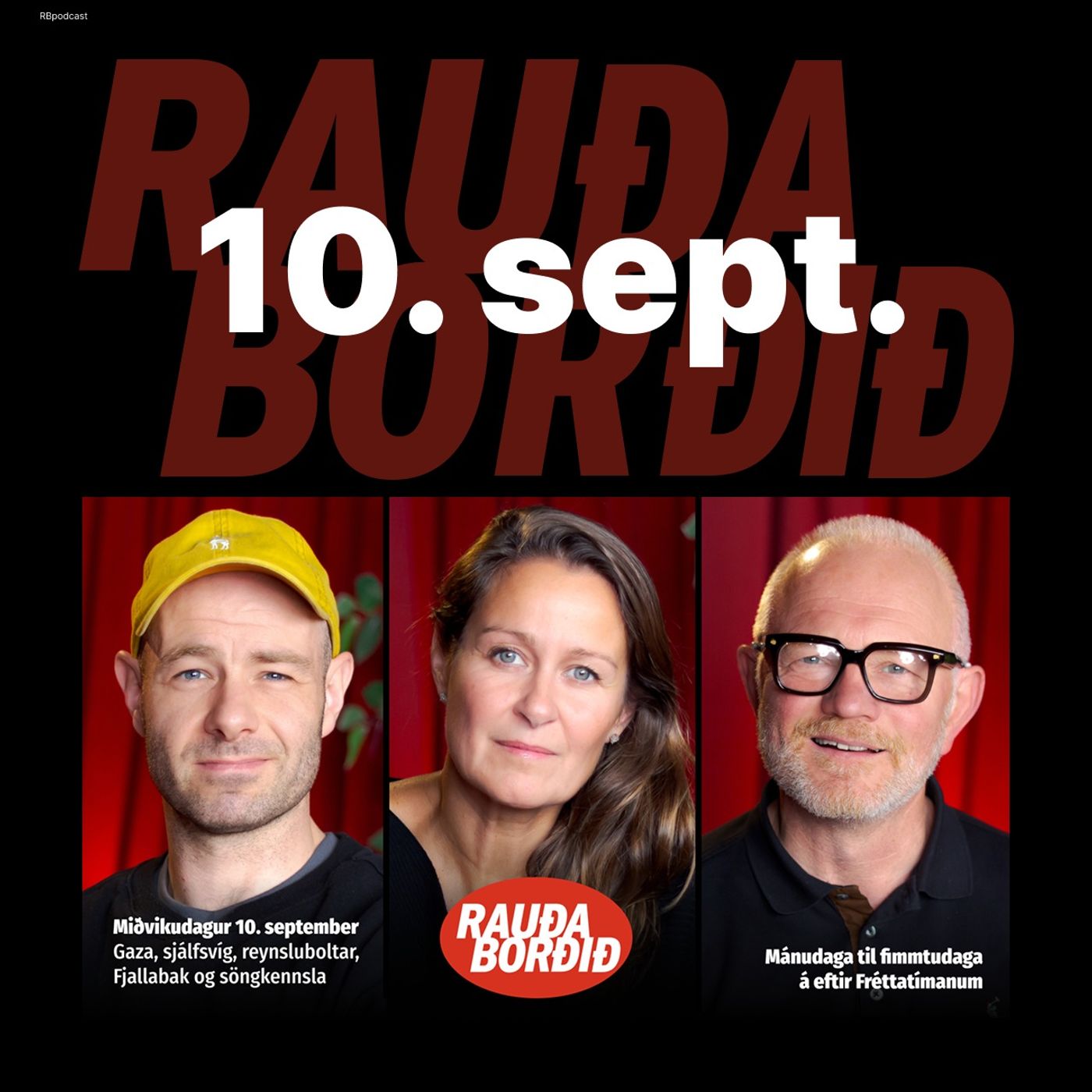 Rauða borðið 10. sept - Gaza, sjálfsvíg, reynsluboltar, Fjallabak og söngkennsla