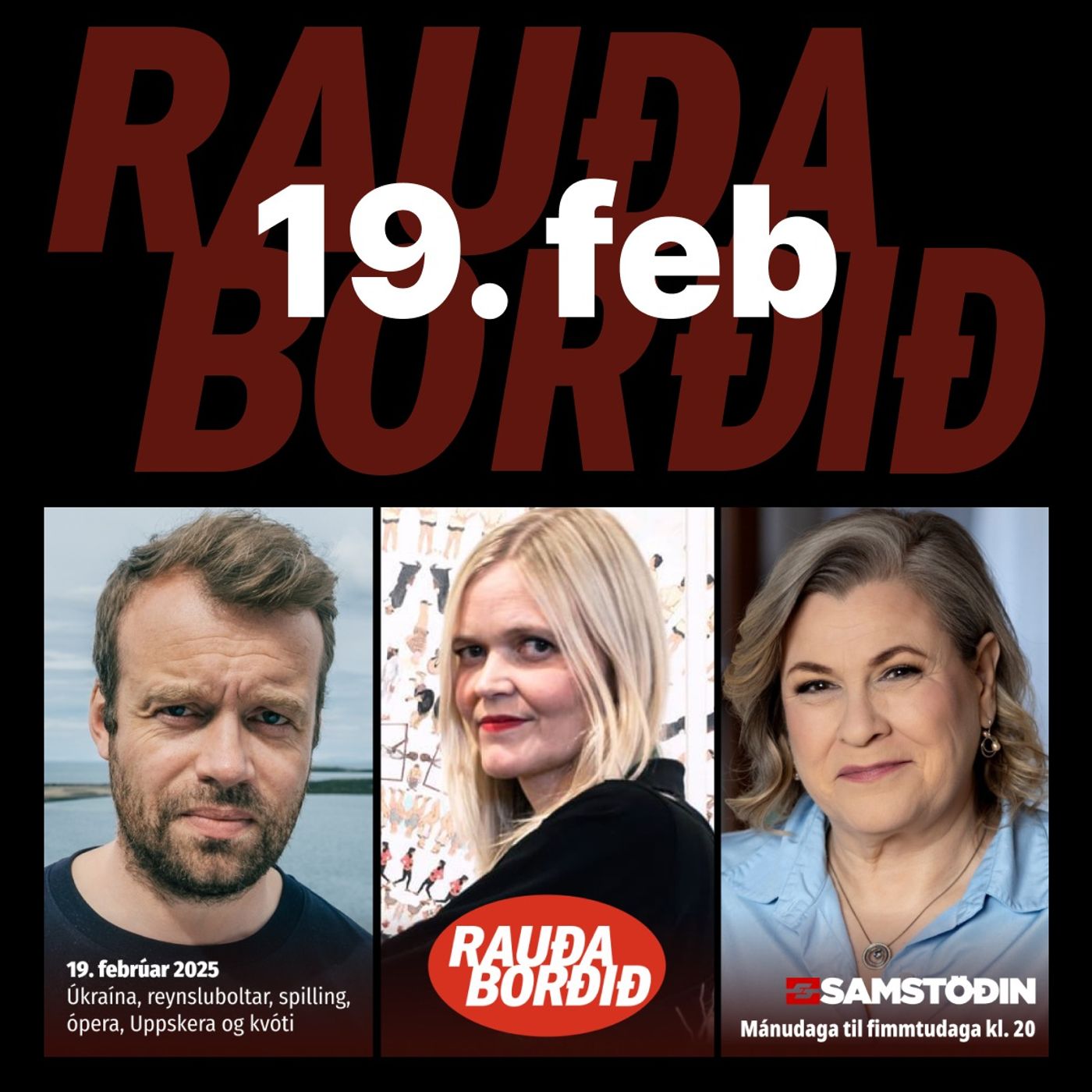 Rauða borðið 19. feb - Úkraína, reynsluboltar, spilling, ópera, uppskera og kvóti episode artwork