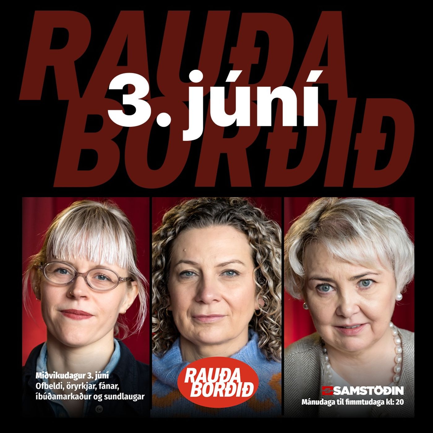 Rauða borðið 3. júní - Ofbeldi, öryrkjar, fánar, íbúðamarkaður og sundlaugar