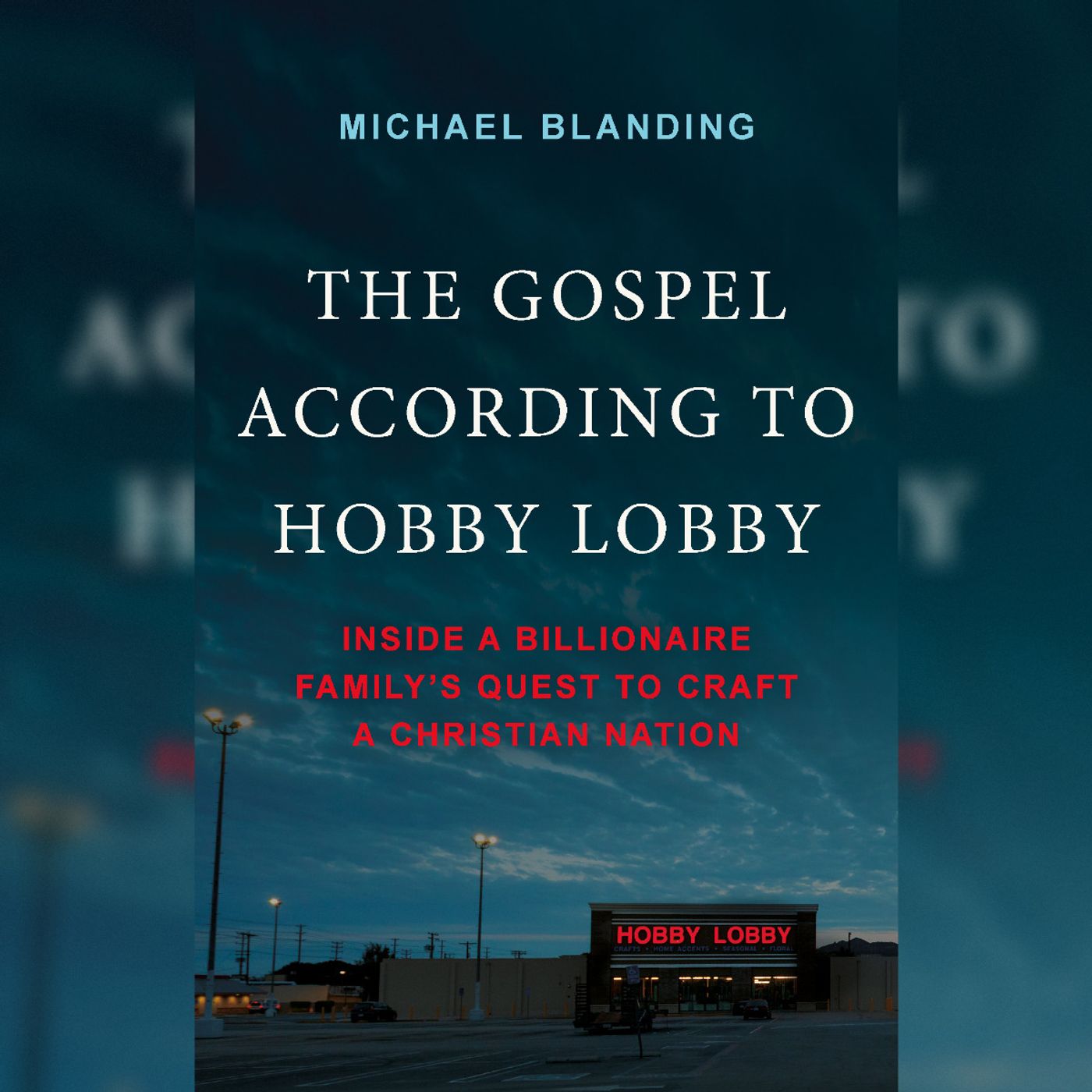 How an Empire of Craft Stores Pushed an Agenda of Christian Nationalism