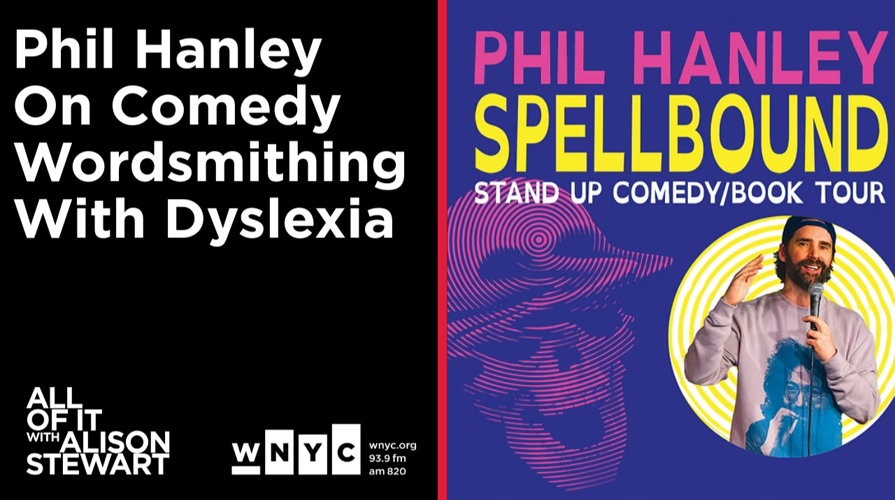 Phil Hanley On Comedy Wordsmithing With Dyslexia