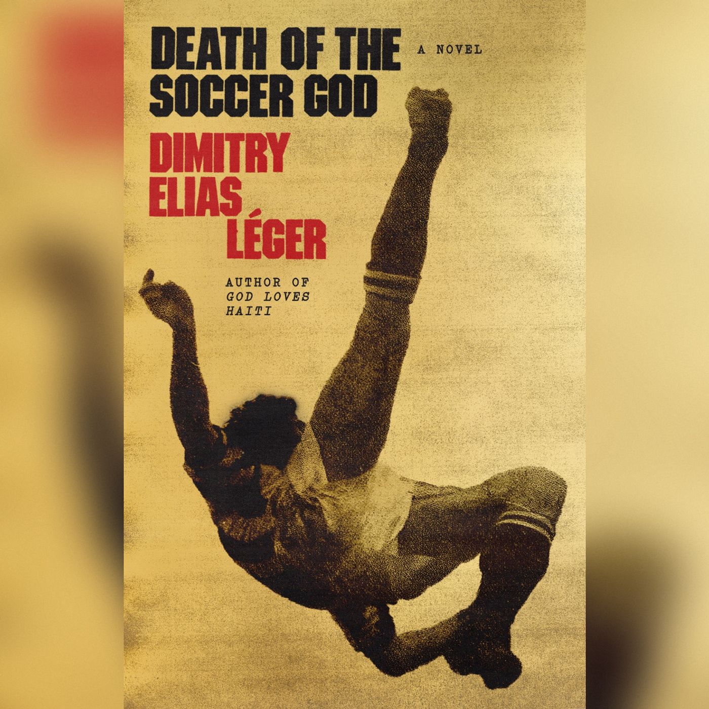 Soccer Meets Haitian History in 'Death of the Soccer God'