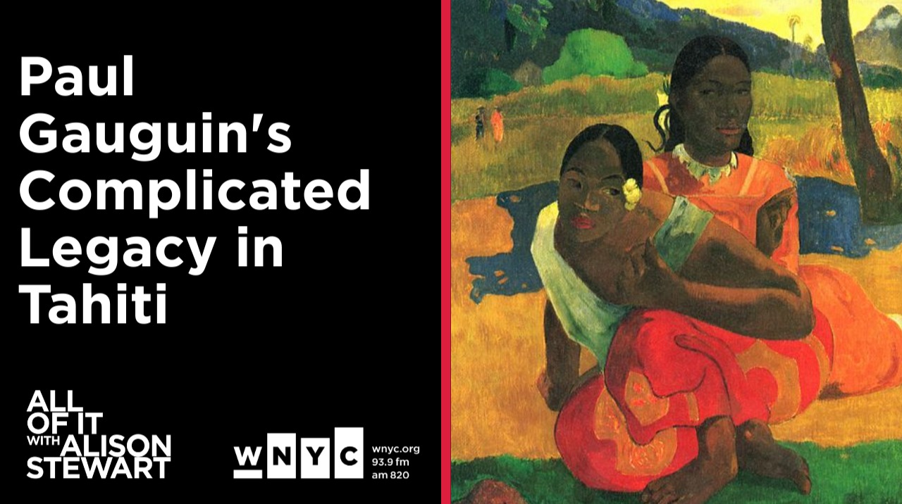 Full Bio: Paul Gauguin's Complicated Legacy in Tahiti