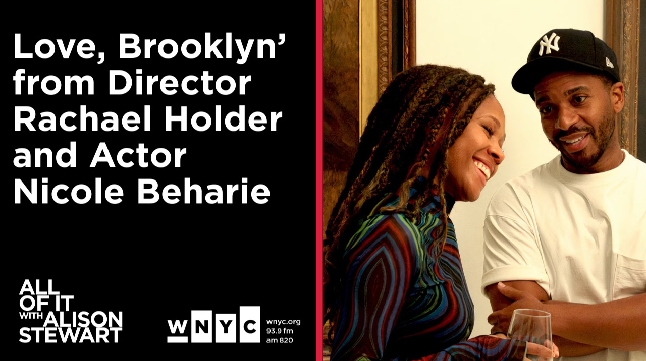 'Love, Brooklyn’ from Director Rachael Holder and Actor Nicole Beharie