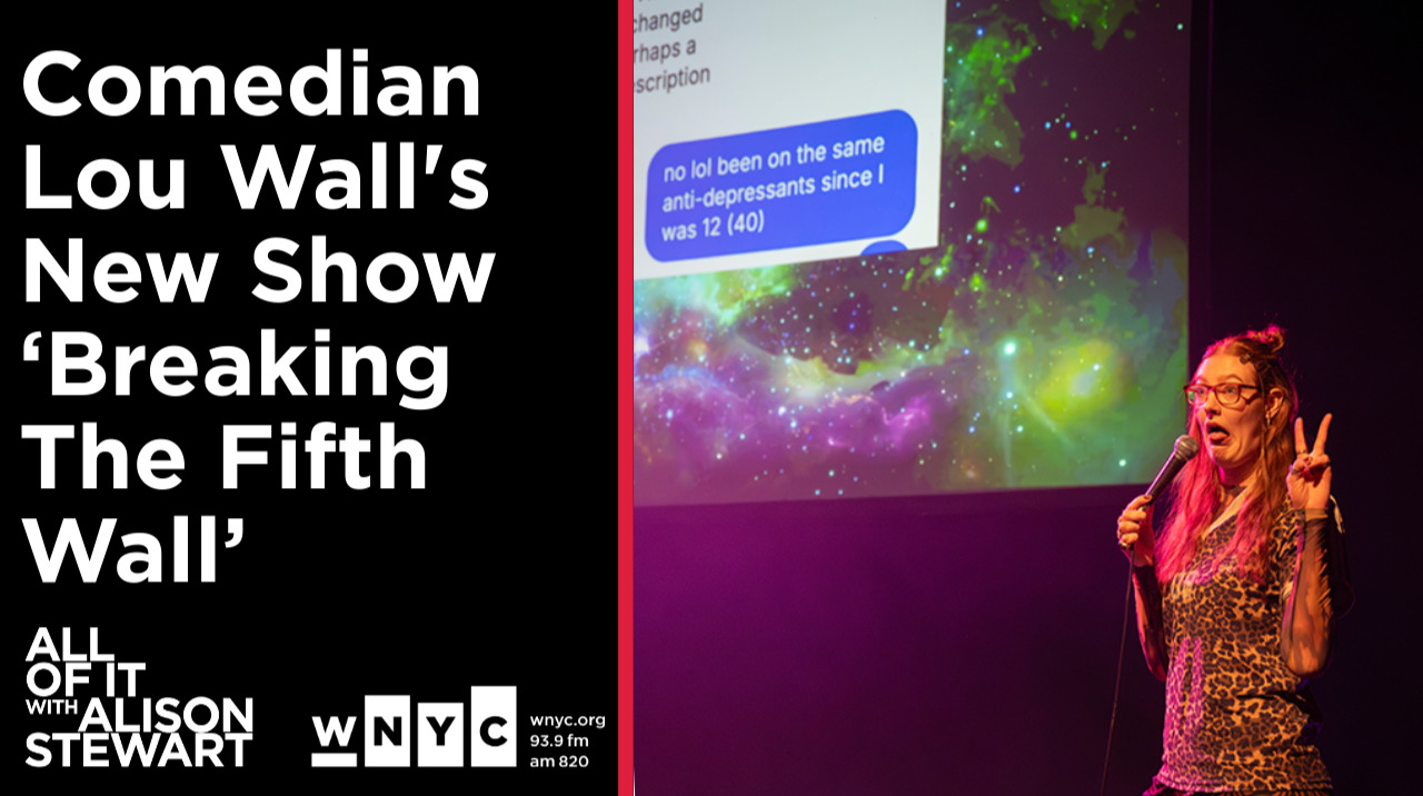 Comedian Lou Wall's New Show 'Breaking The Fifth Wall'