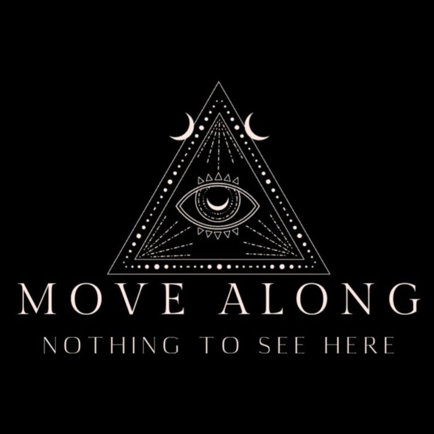 Move Along; Nothing to See Here