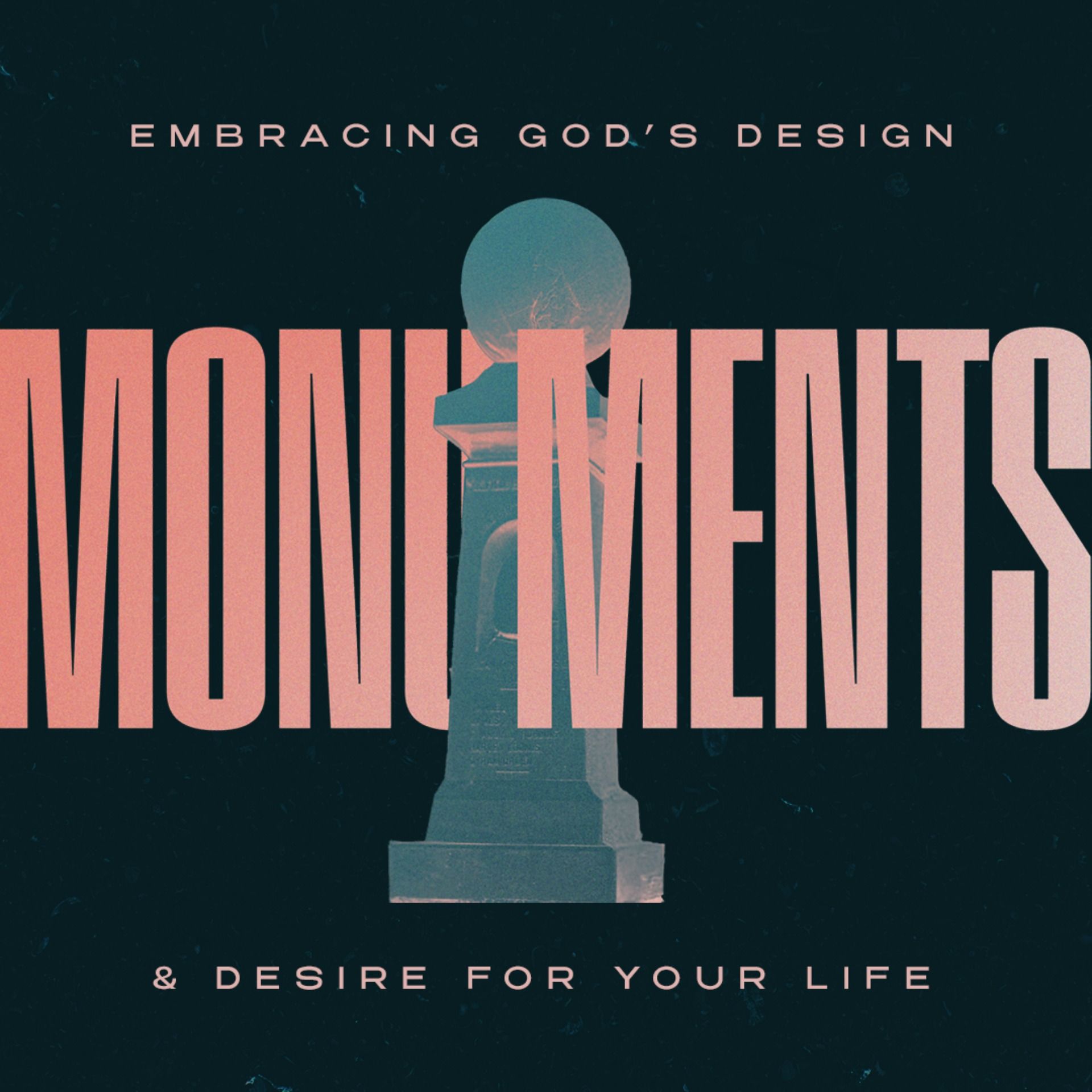 Week 3 "Monuments" - Pastor John Sherrill