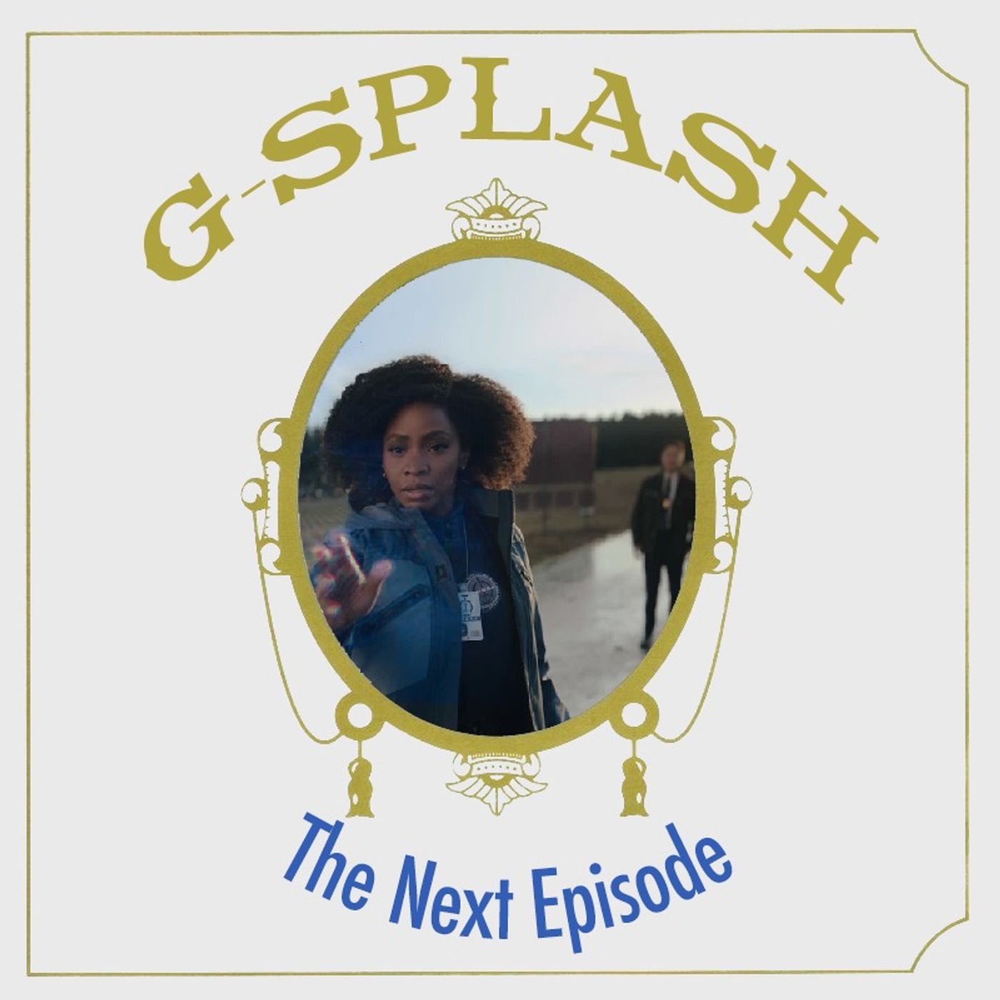 The Next Episode | We Interrupt This Program