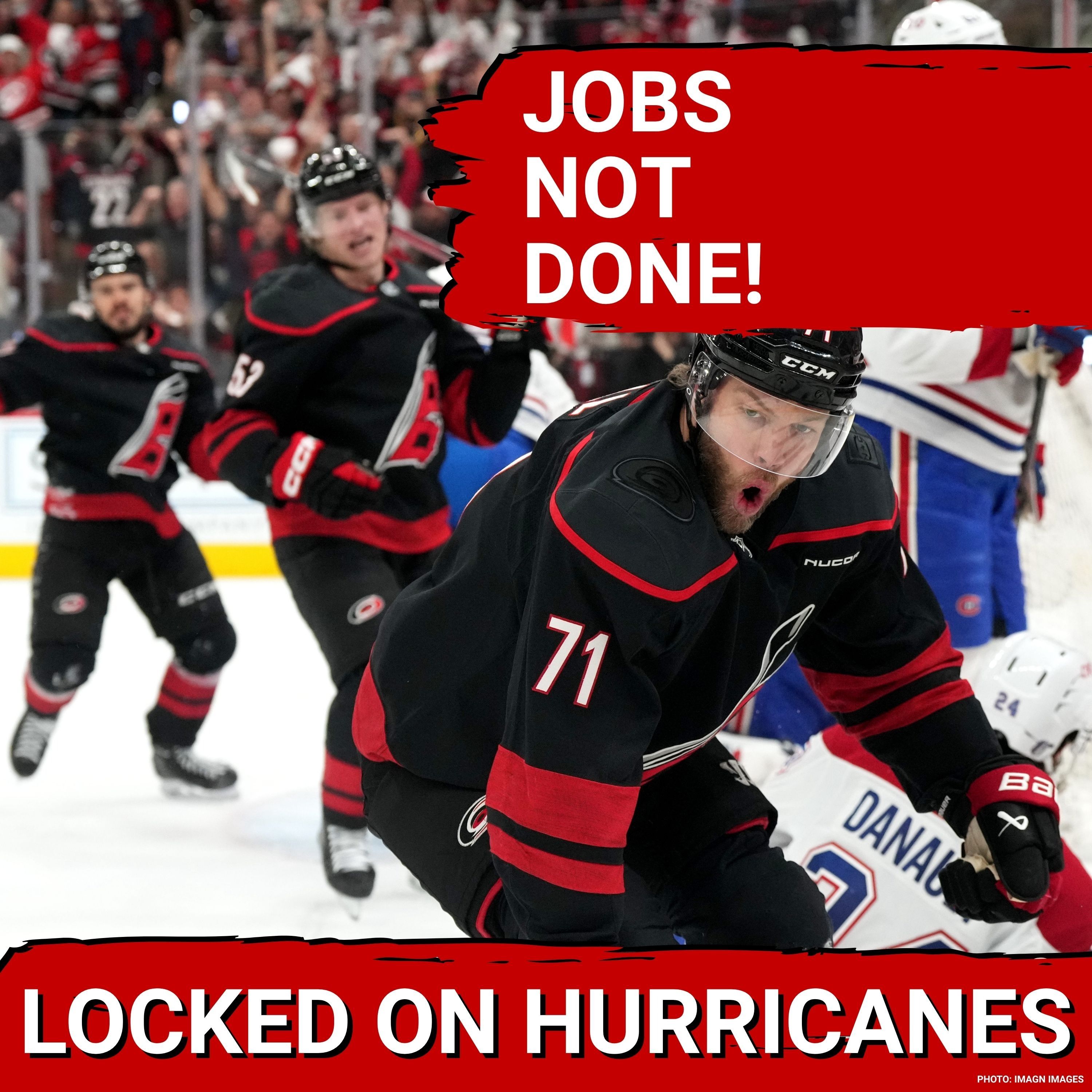 JOBS NOT DONE! Carolina Hurricanes' Path to the Stanley Cup Final has them Ready