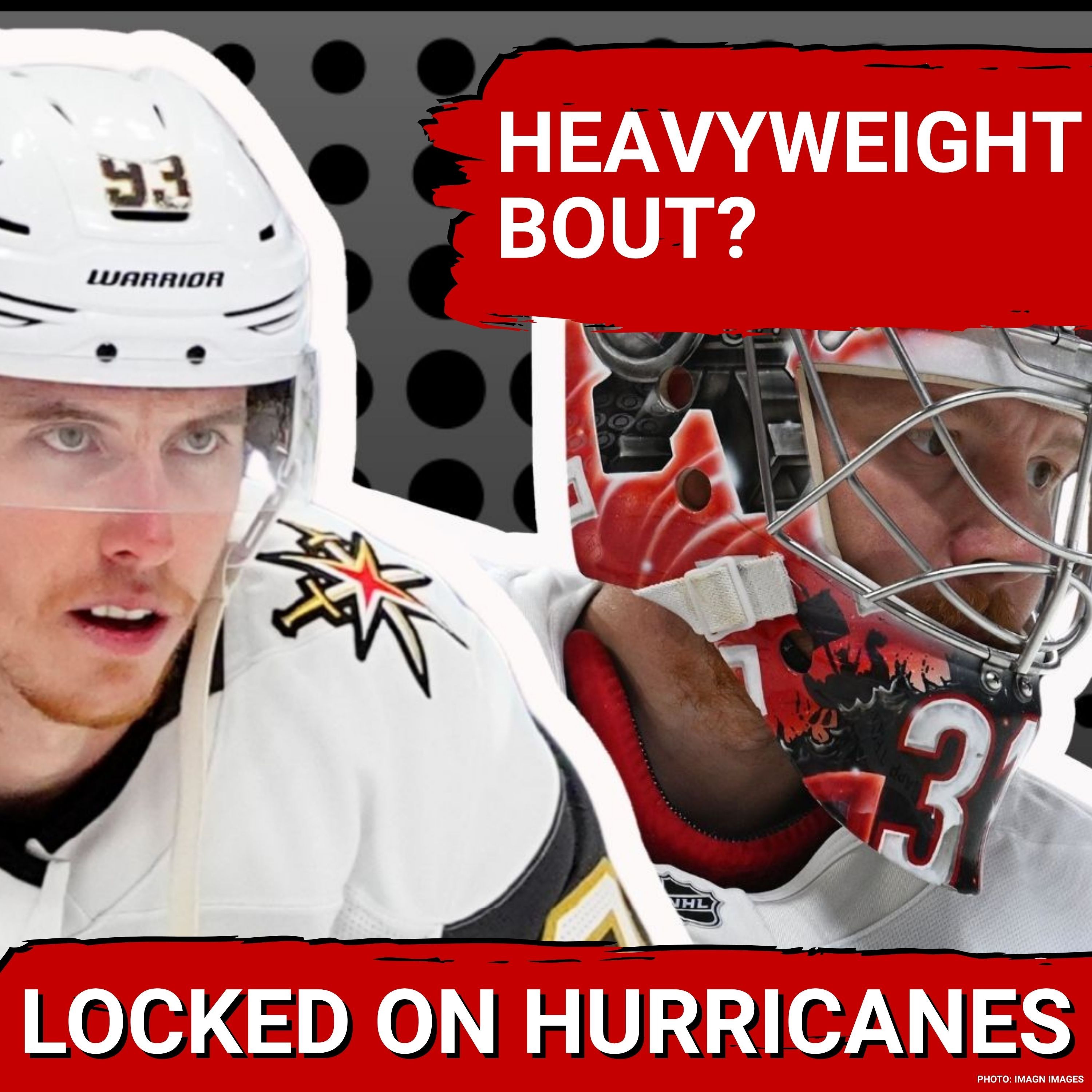 HEAVYWEIGHT BOUT? Stanley Cup Final Crossover as the Carolina Hurricanes Seek to Win 2nd Stanley Cup