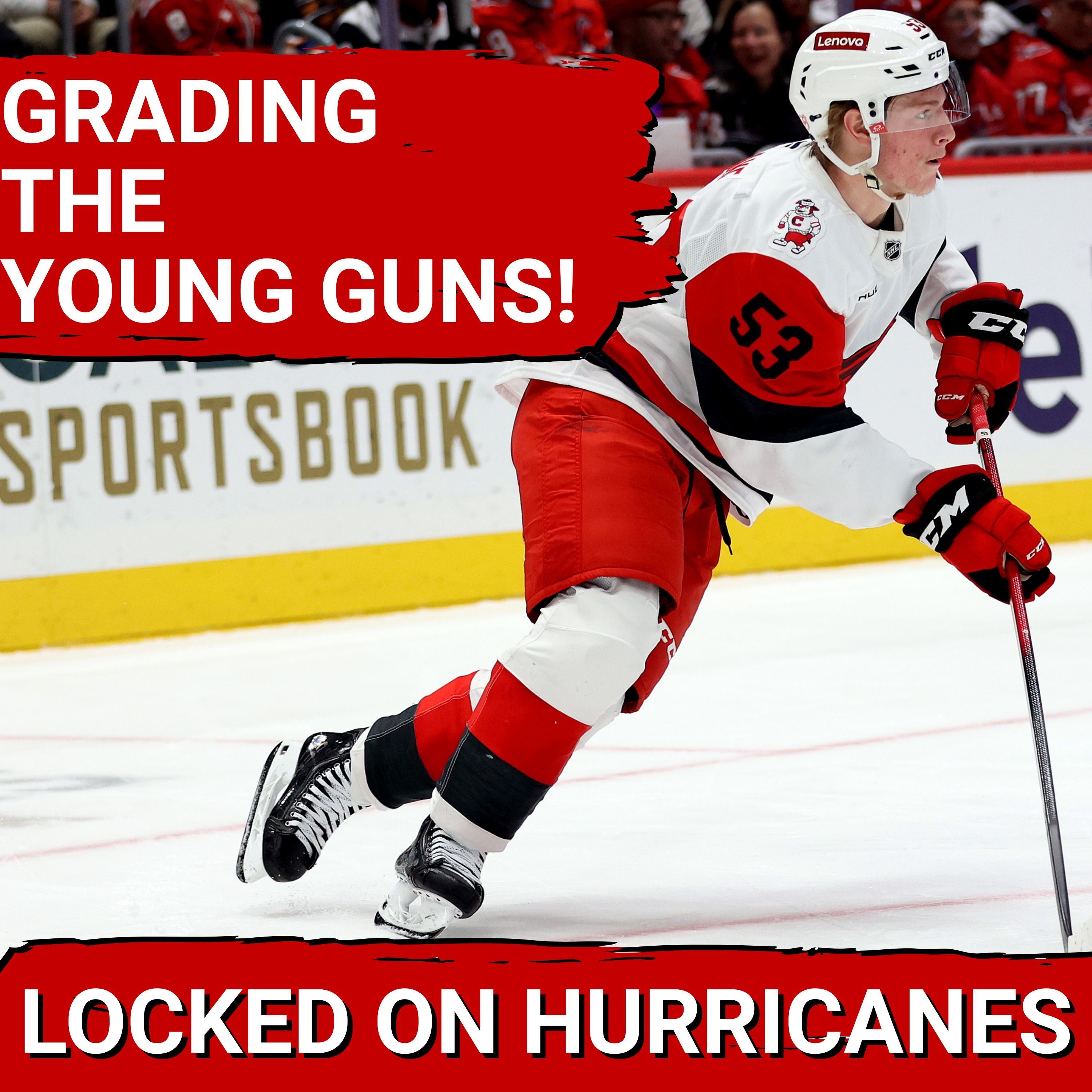 GRADING TIME! Grading the Carolina Hurricanes' Young Guns So Far in 2025-26