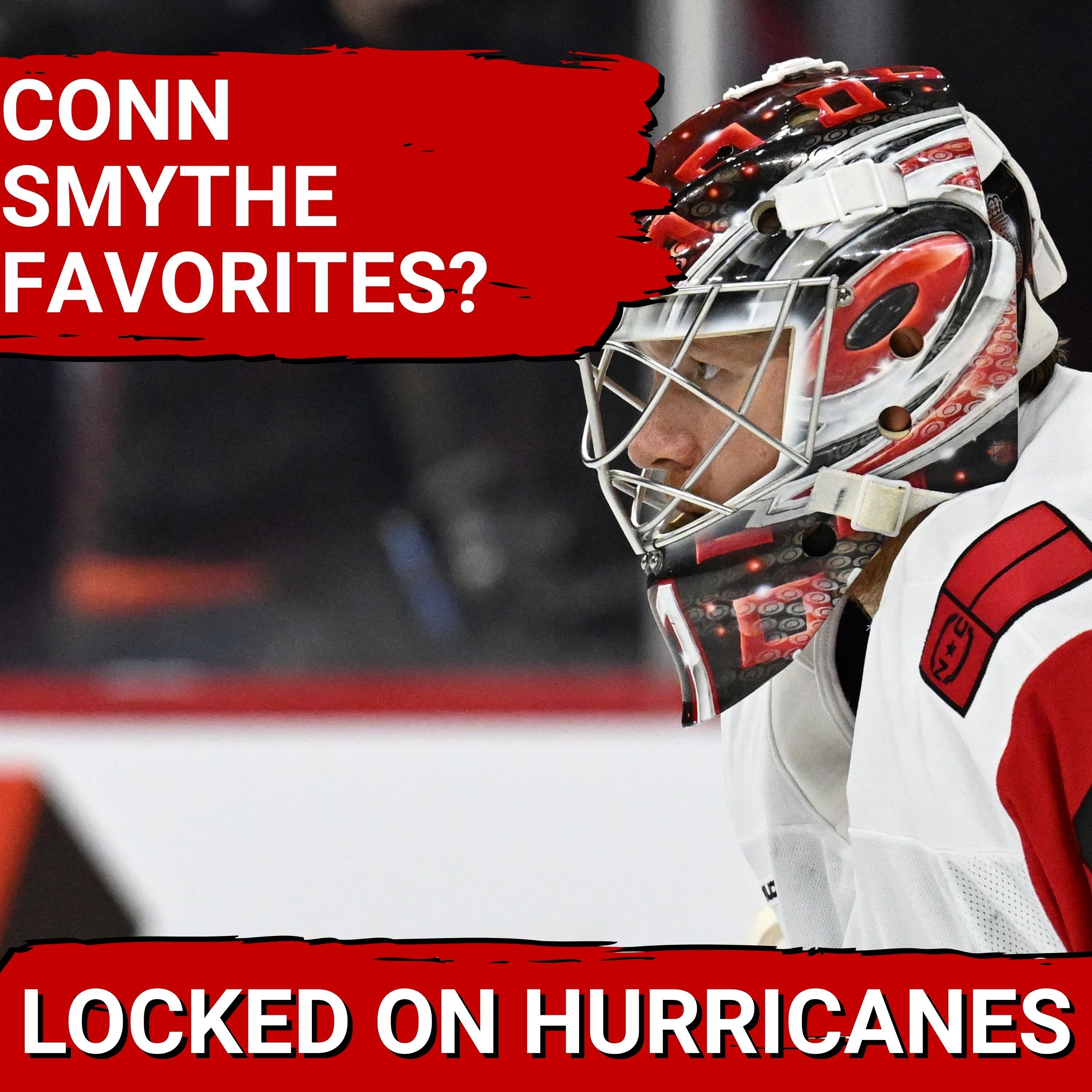 EARLY SMYTHE FAVORITES? Carolina Hurricanes have MULTIPLE Conn Smythe Cases