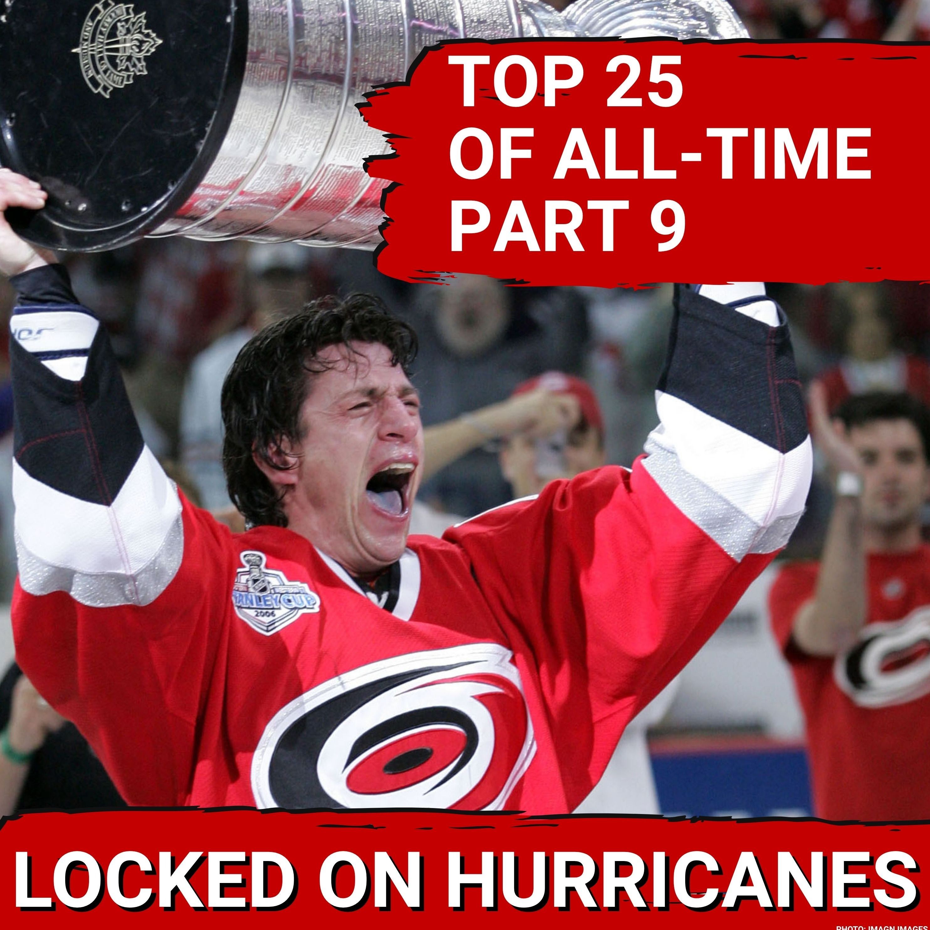 TOP 25 OF ALL-TIME! The 25 Best Carolina Hurricanes Players of All-Time Part 9 + Mike Reilly Re-Signs episode artwork