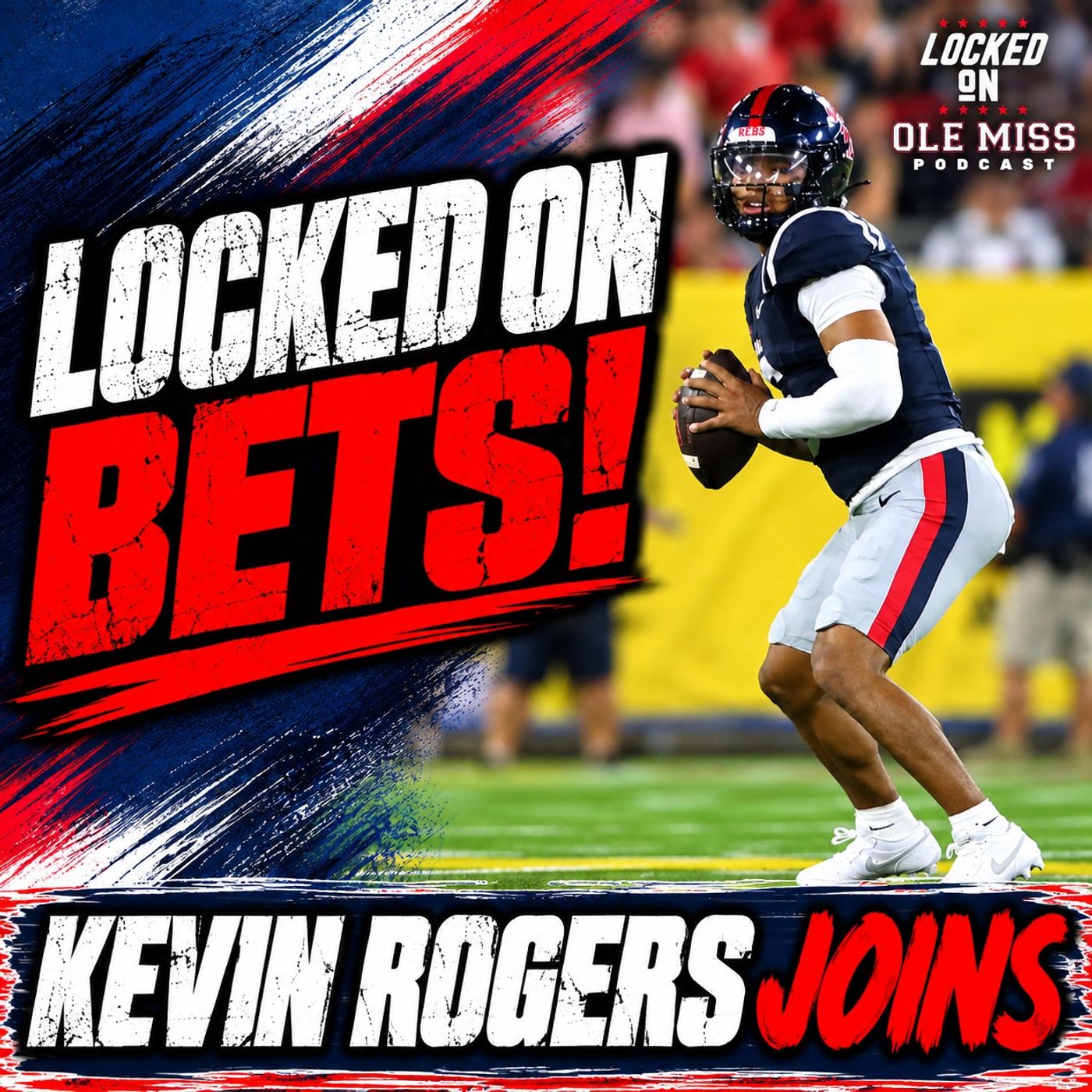 Ole Miss Needs 50 And A Defensive Stand | Locked On Bets Breaks Down The Number