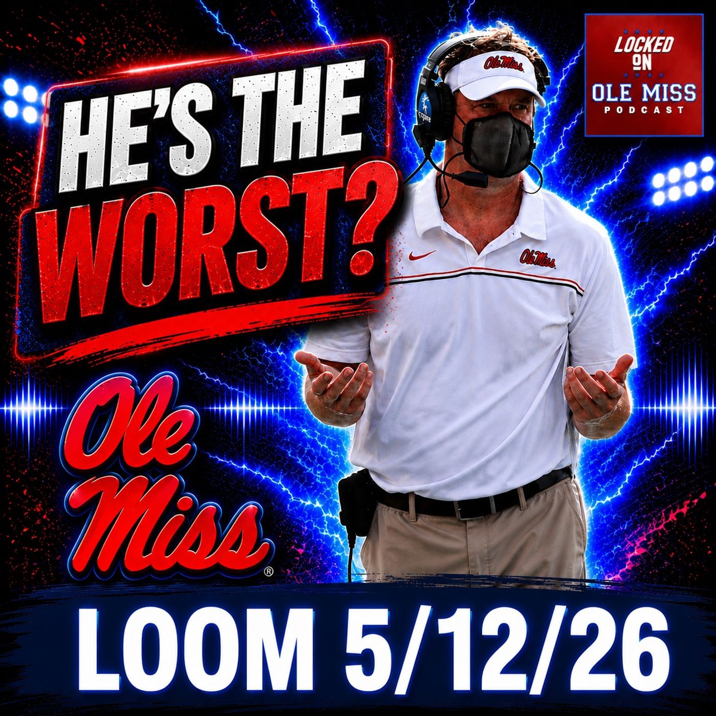 🚨BREAKING: Lane Kiffin is an Awful Human Being | Ole Miss LB Excitement episode artwork