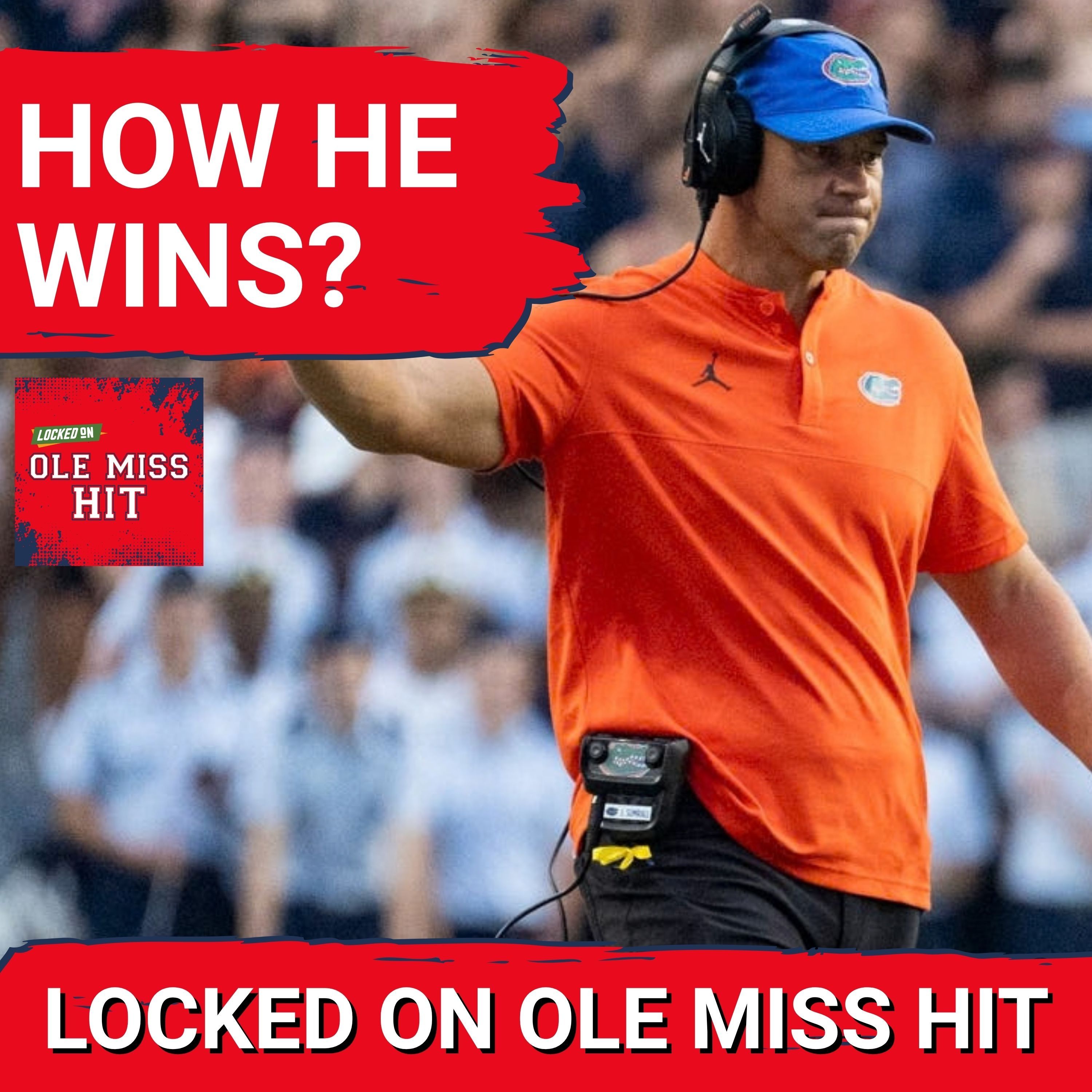Jon Sumrall Just Told Ole Miss Exactly How Florida Beats Them episode artwork
