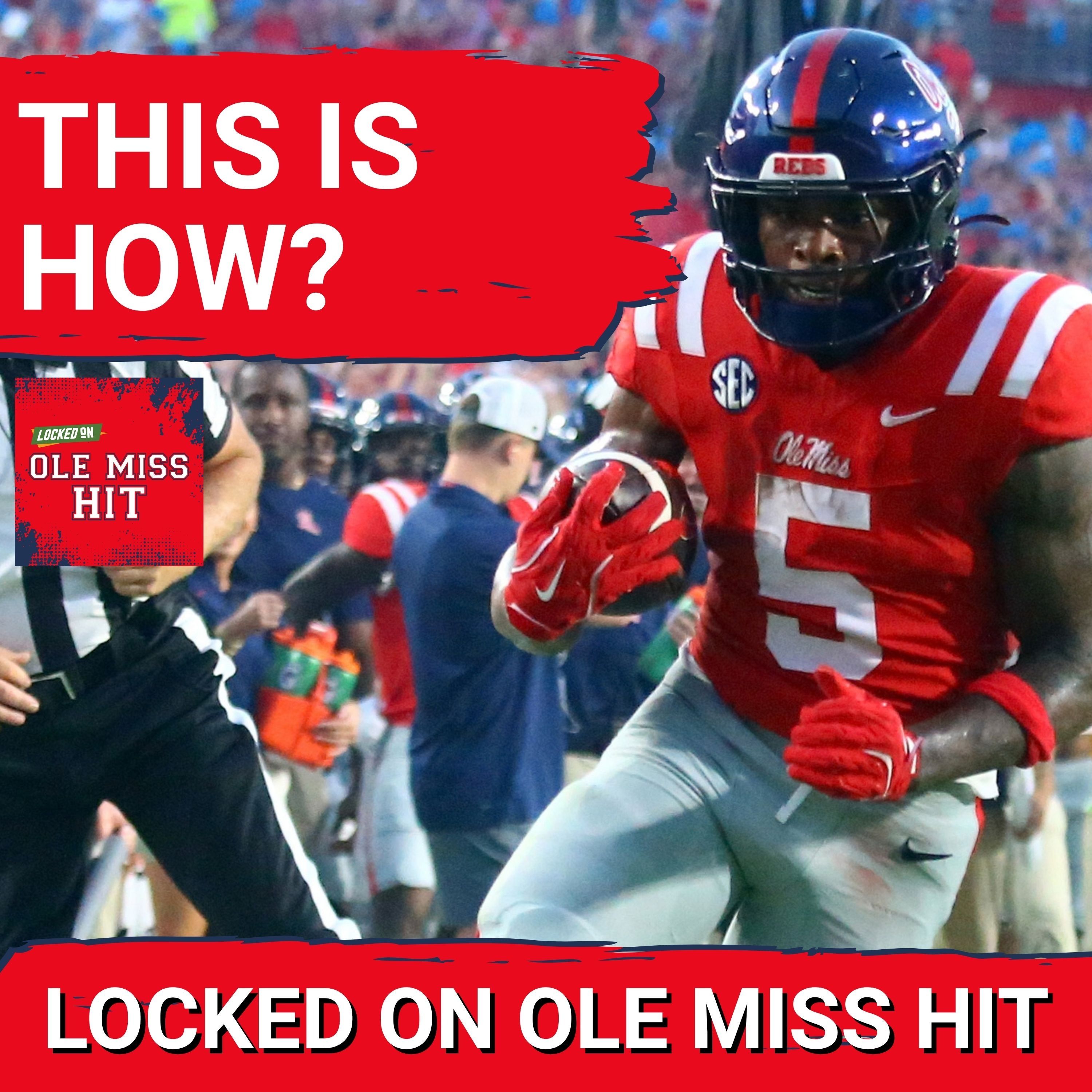 Kewan Lacy Already Predicted The Thing That Gets Ole Miss 35 episode artwork