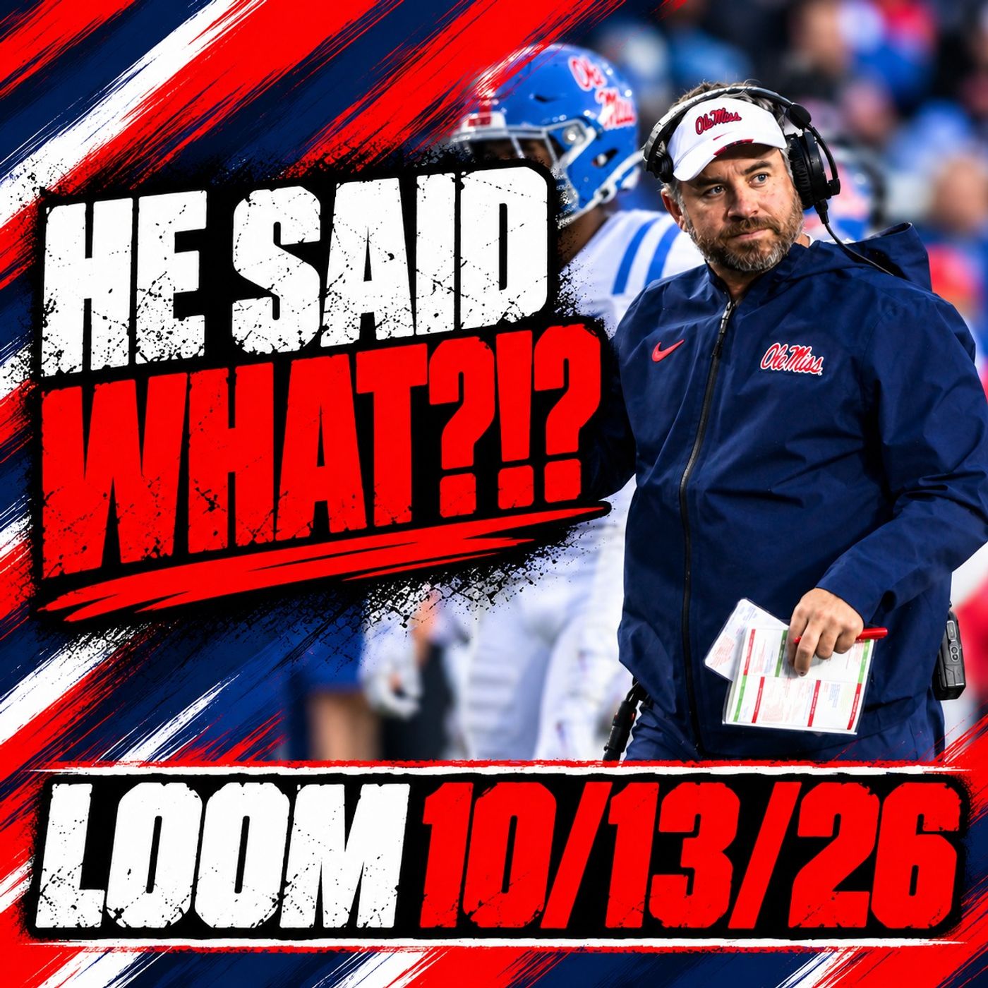 Ole Miss Just Won By 35. Golding Says It's Not Enough For Mizzou | He Said What?!?