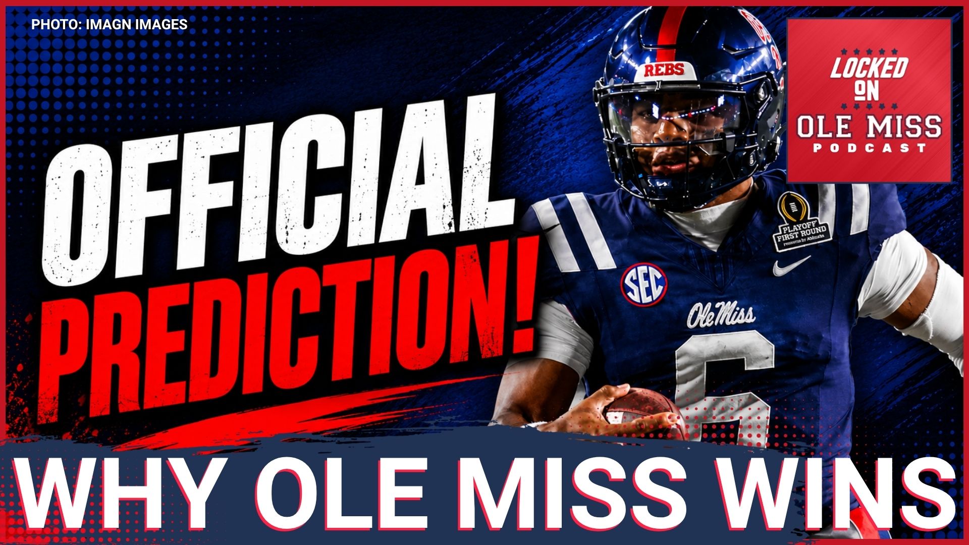 Why Ole Miss Wins — And The One Man Who Could Ruin It | Rebels vs Louisville Week 1