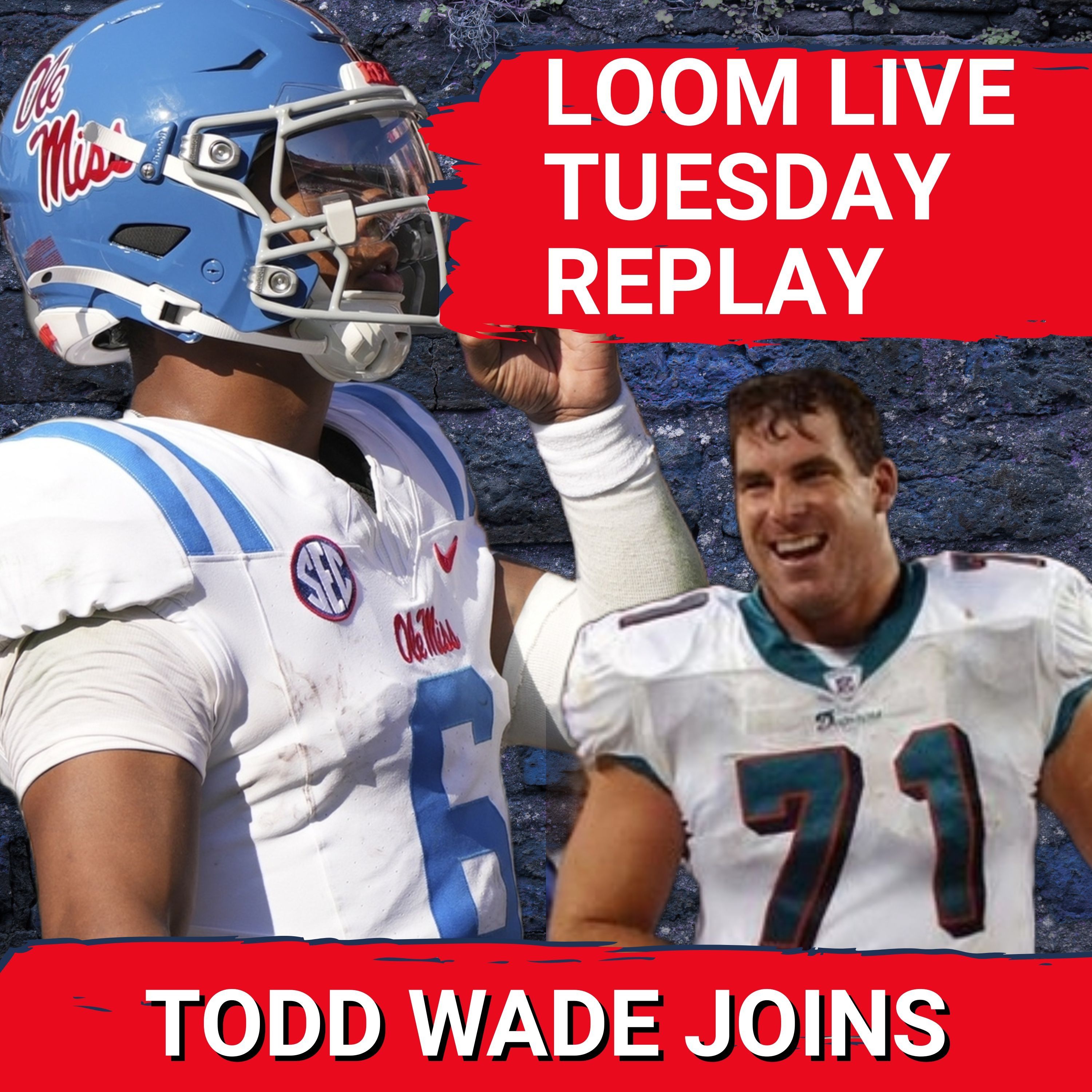 LEGEND: Ole Miss Faces Must-Win Trip to Oklahoma | Todd Wade Joins the Show | LOOM LIVE