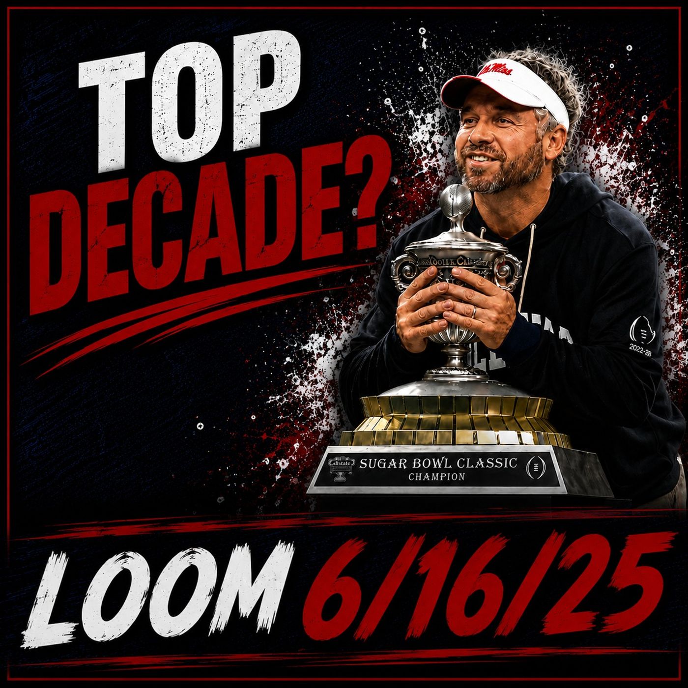 🚨 CONFIRMED: The GREATEST Ole Miss Moment of the DECADE | Locked on TURNS 10 episode artwork