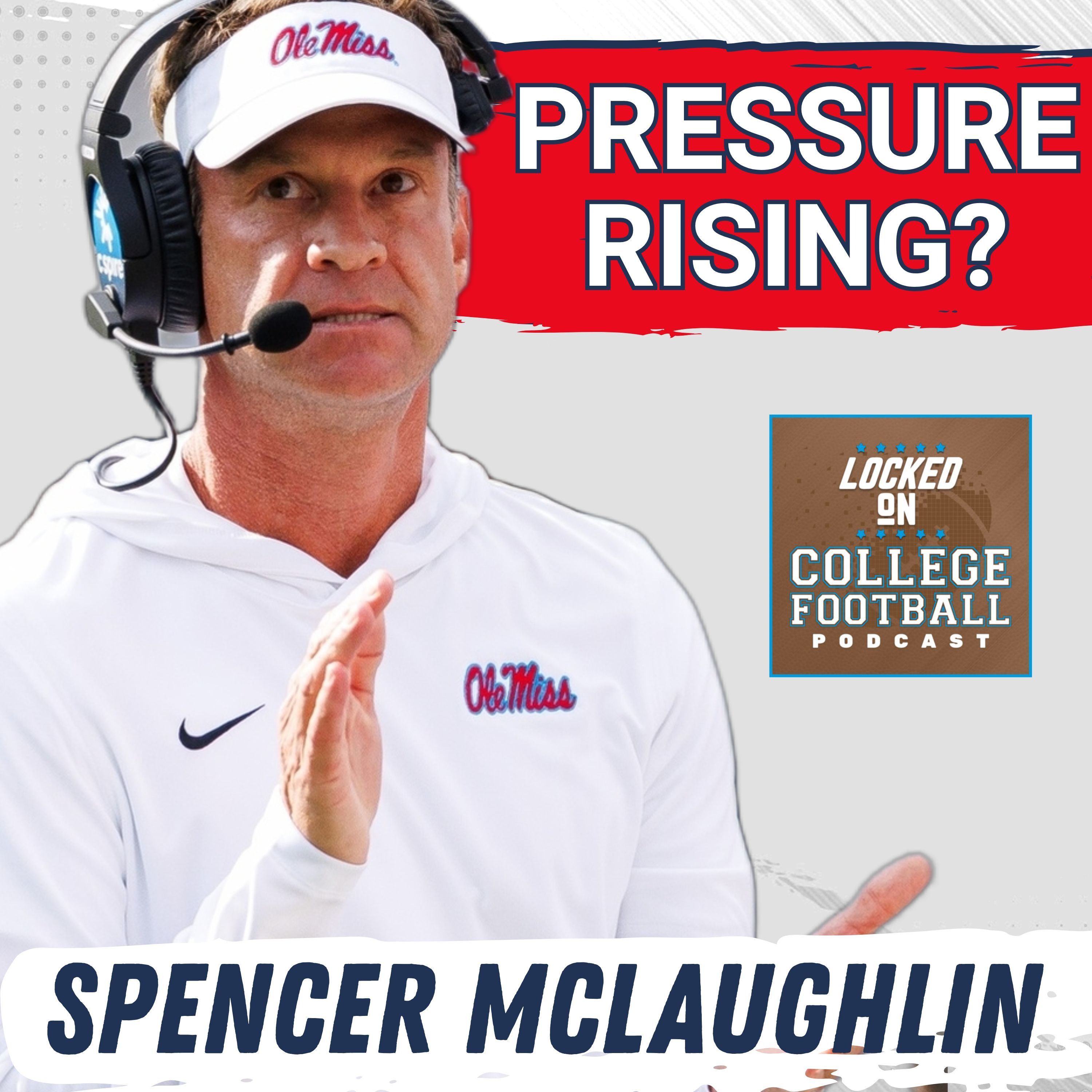 SHOWDOWN: Lane Kiffin's Ole Miss Rebels CLASH with Brian Kelly's LSU Tigers | Who NEEDS the Win More?