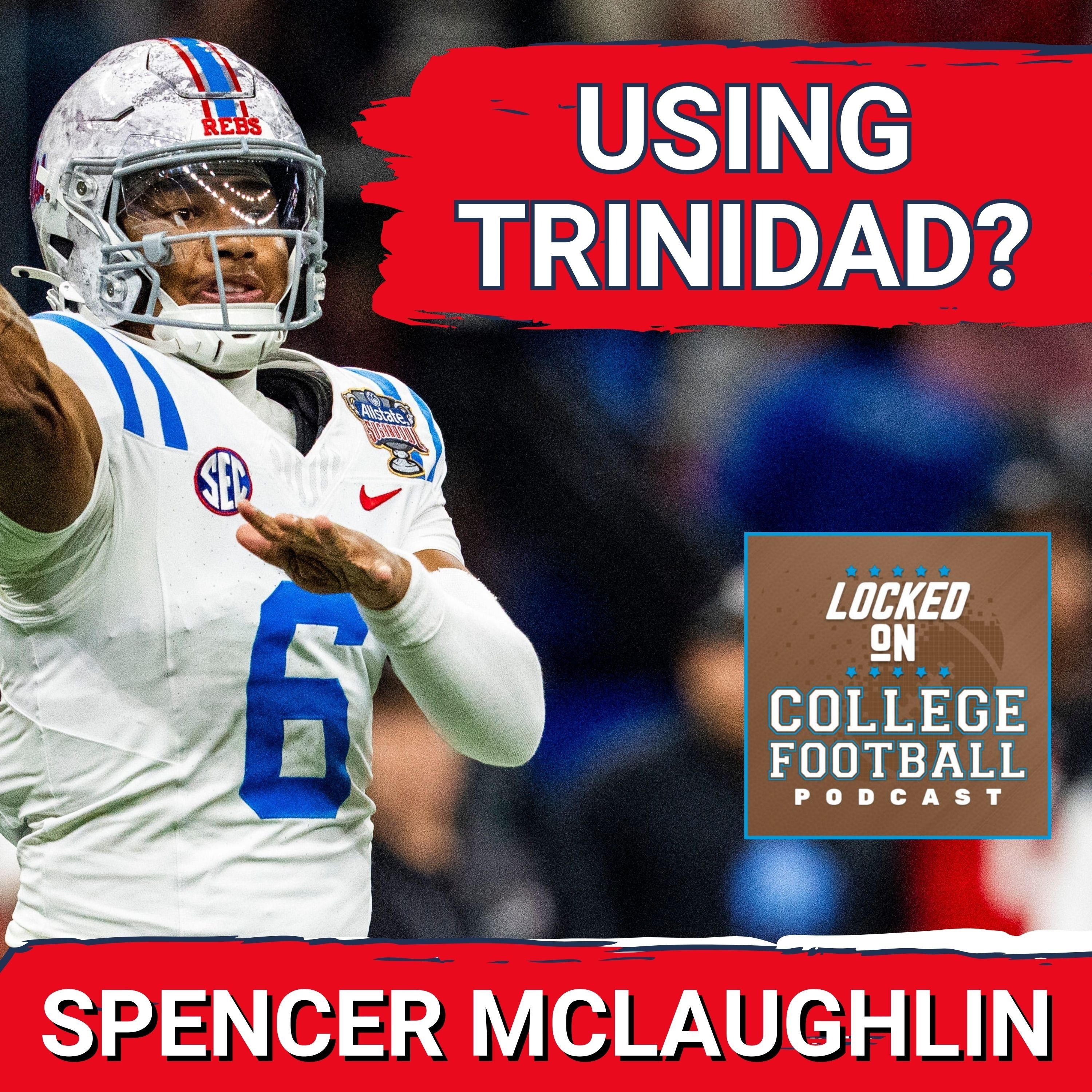 BOMBSHELL: Trinadad Chambliss at Ole Miss Used as NCAA Pawn, Antitrust DRAMA Peaks? | Ole Miss Podcast