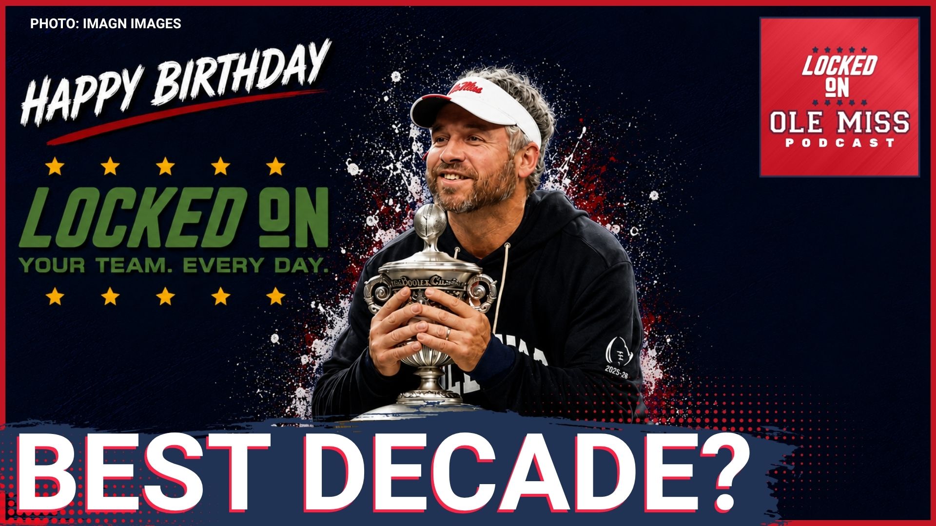 🚨 CONFIRMED: The GREATEST Ole Miss Moment of the DECADE | Locked on TURNS 10
