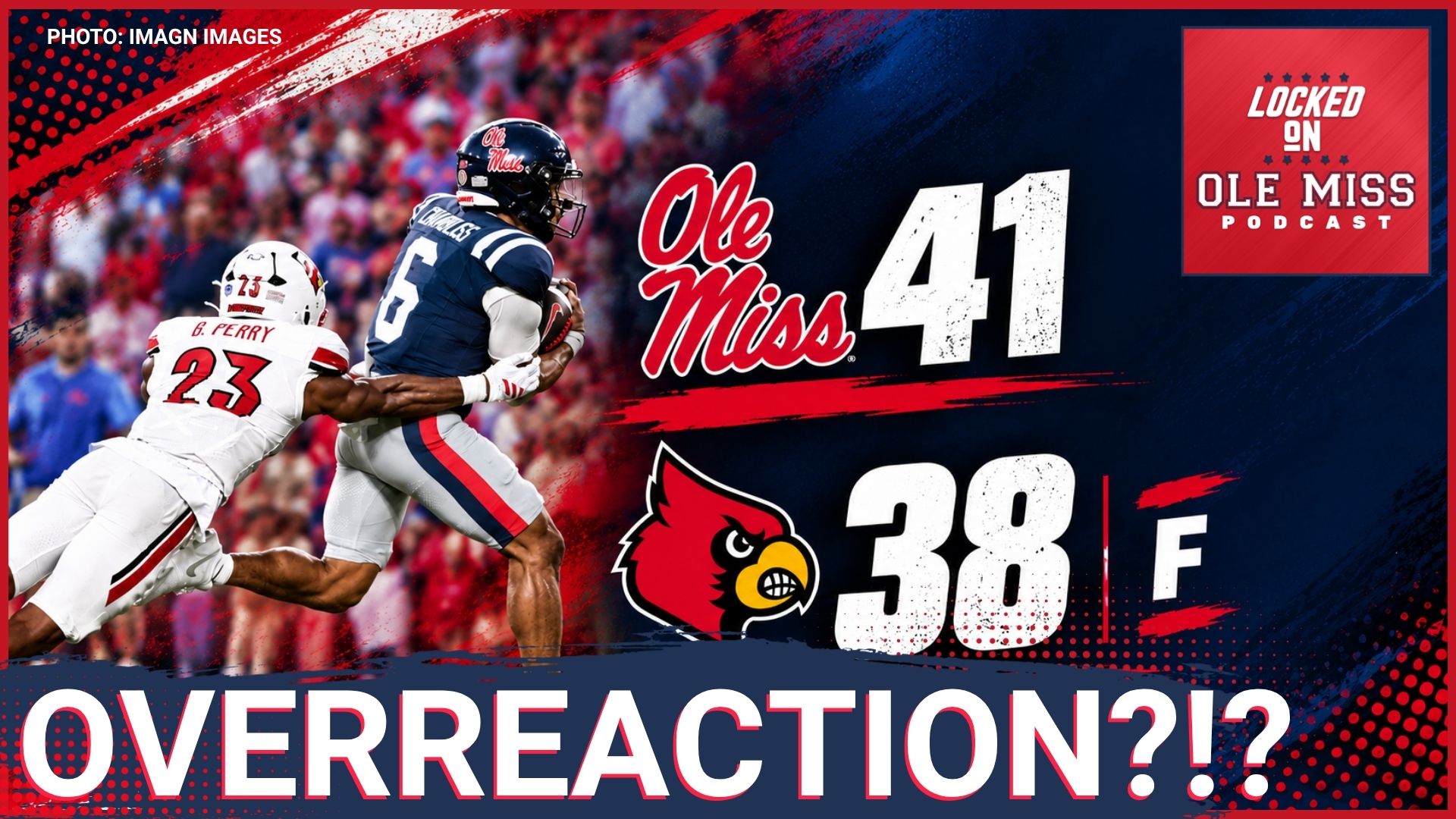 OVERREACTION: We Played Our C Game And Beat A Ranked Team | Ole Miss 41 Louisville 38
