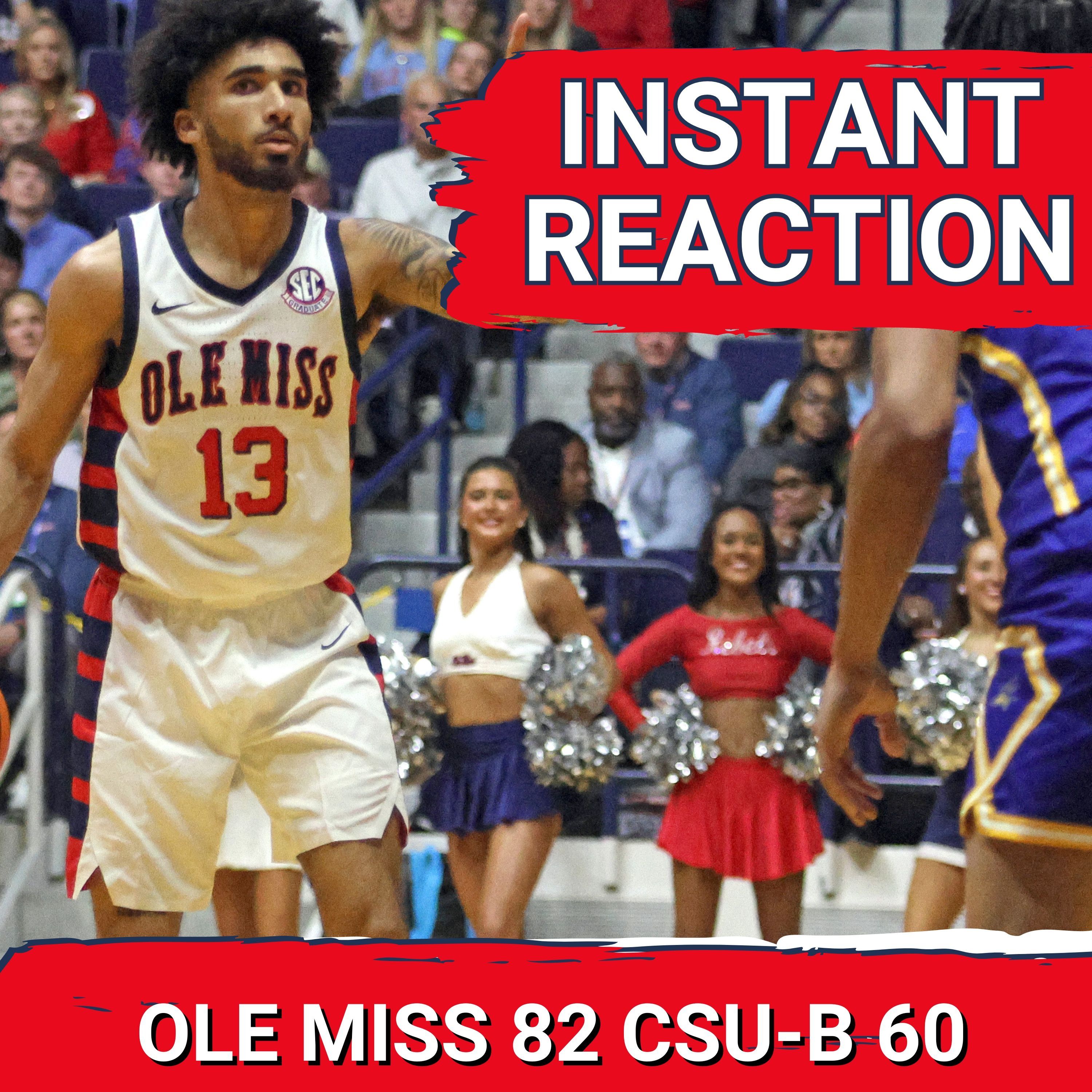 REACTION: Ole Miss Beats Cal State Bakersfield to Win TAD PAD Finale | Chris Beard's Big Victory
