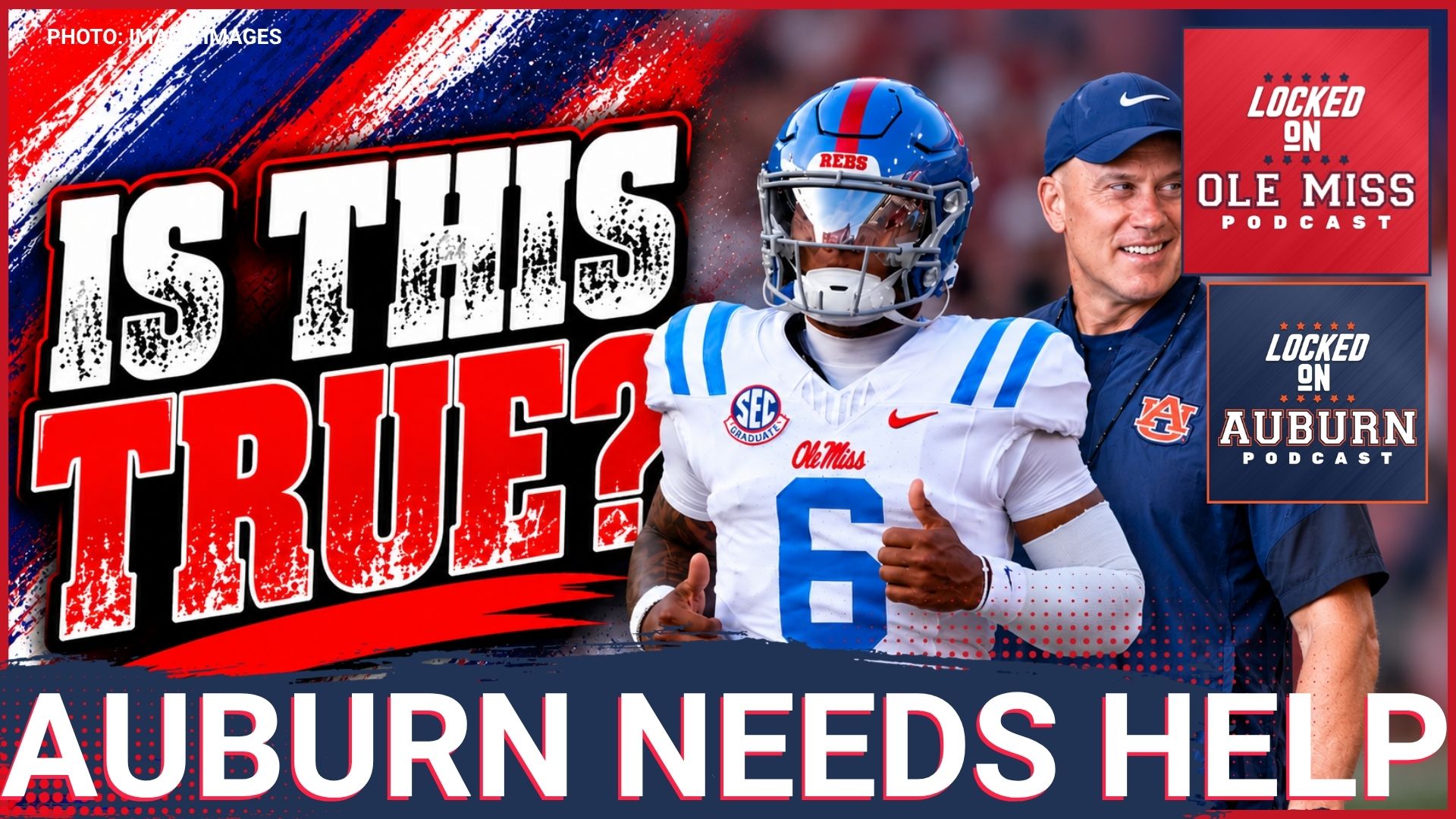 Auburn Needs Help To Beat Trinidad Chambliss, Ole Miss | Locked On Auburn Crossover