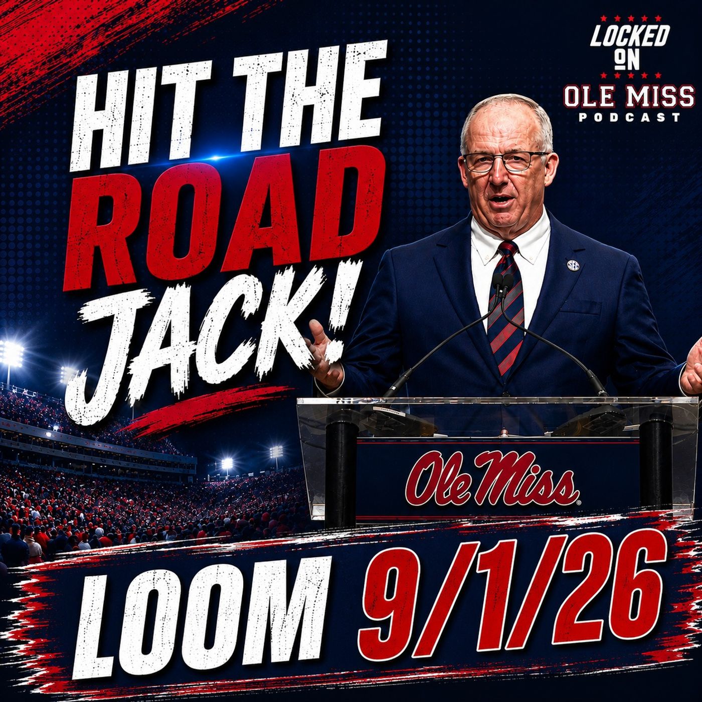 Locked On Ole Miss - Daily podcast on Ole Miss Rebels Football, Basketball & Baseball