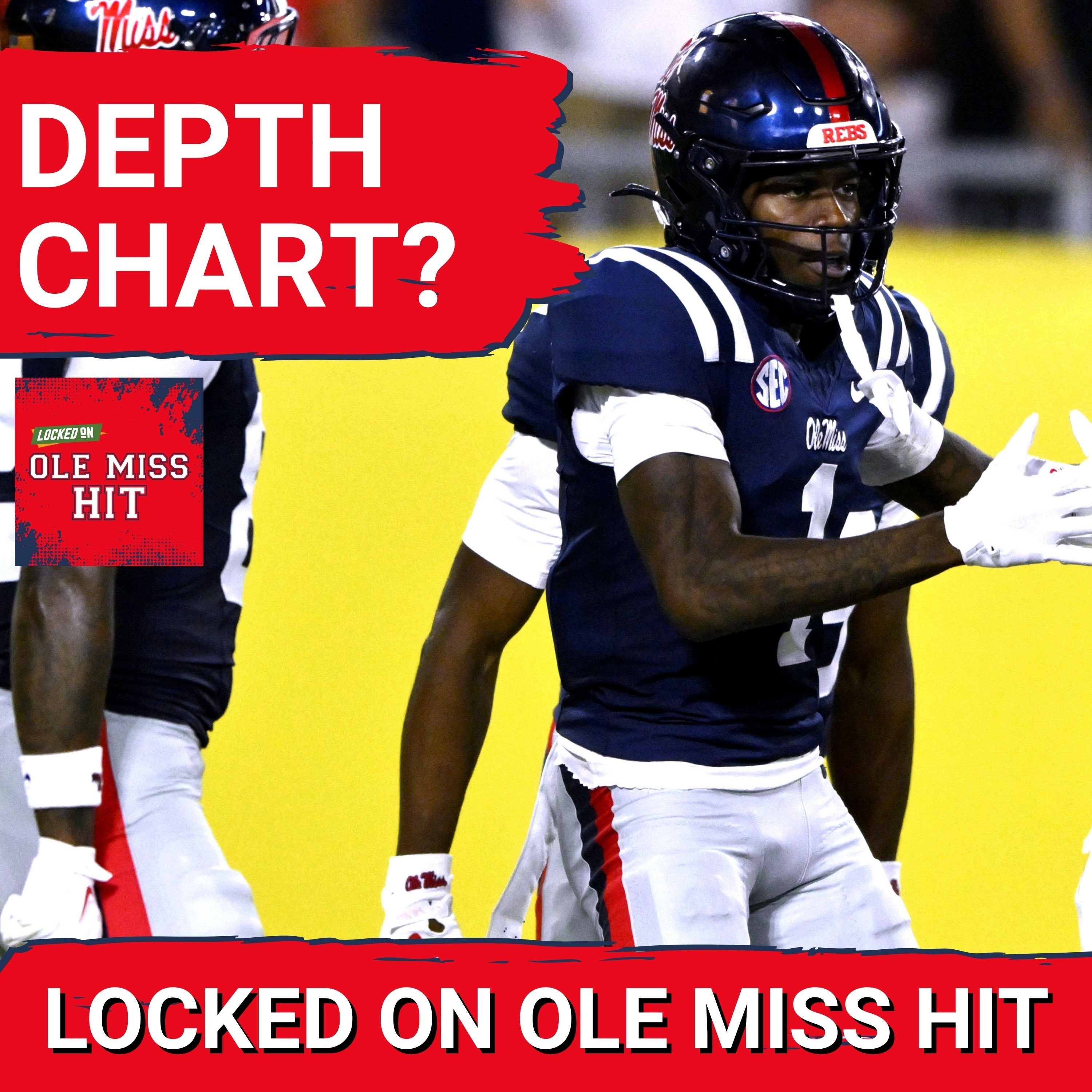The First Depth Chart Of The Season Finally Landed | Ole Miss episode artwork