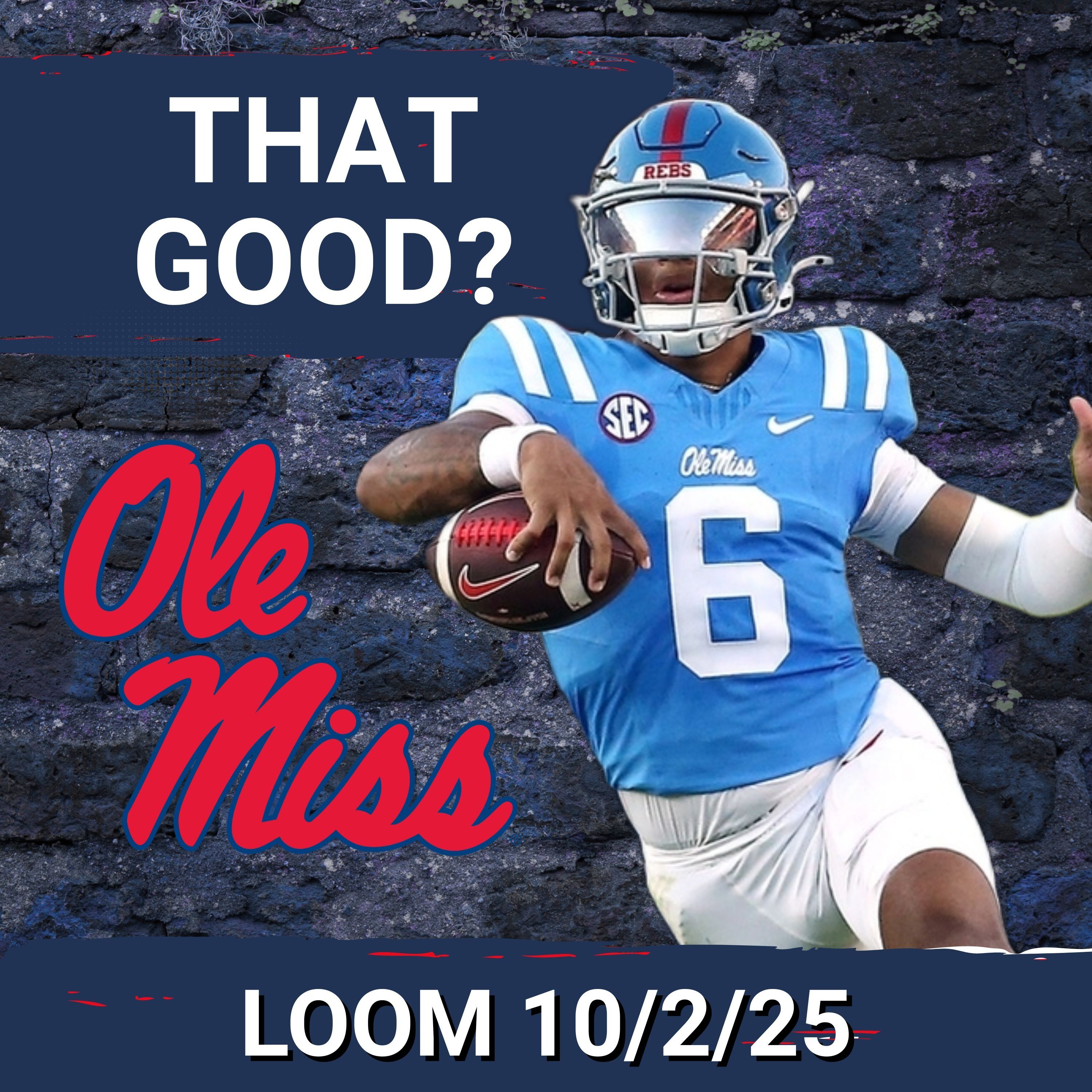 LOOM 10/2/25 - Analyst: Lane Kiffin, Ole Miss has the BEST offense in the NATION since Trinidad Chambliss took over