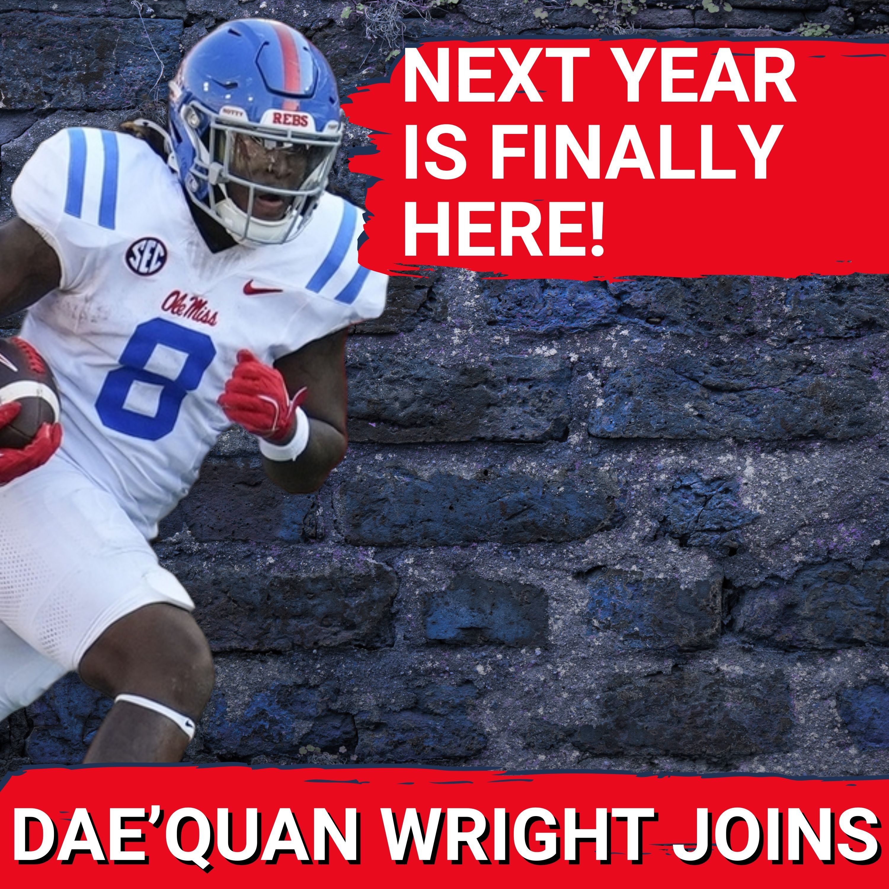 EXCLUSIVE: Dae'Quan Wright REVEALS Secret to Ole Miss Success | Can Rebels SHOCK the SEC?