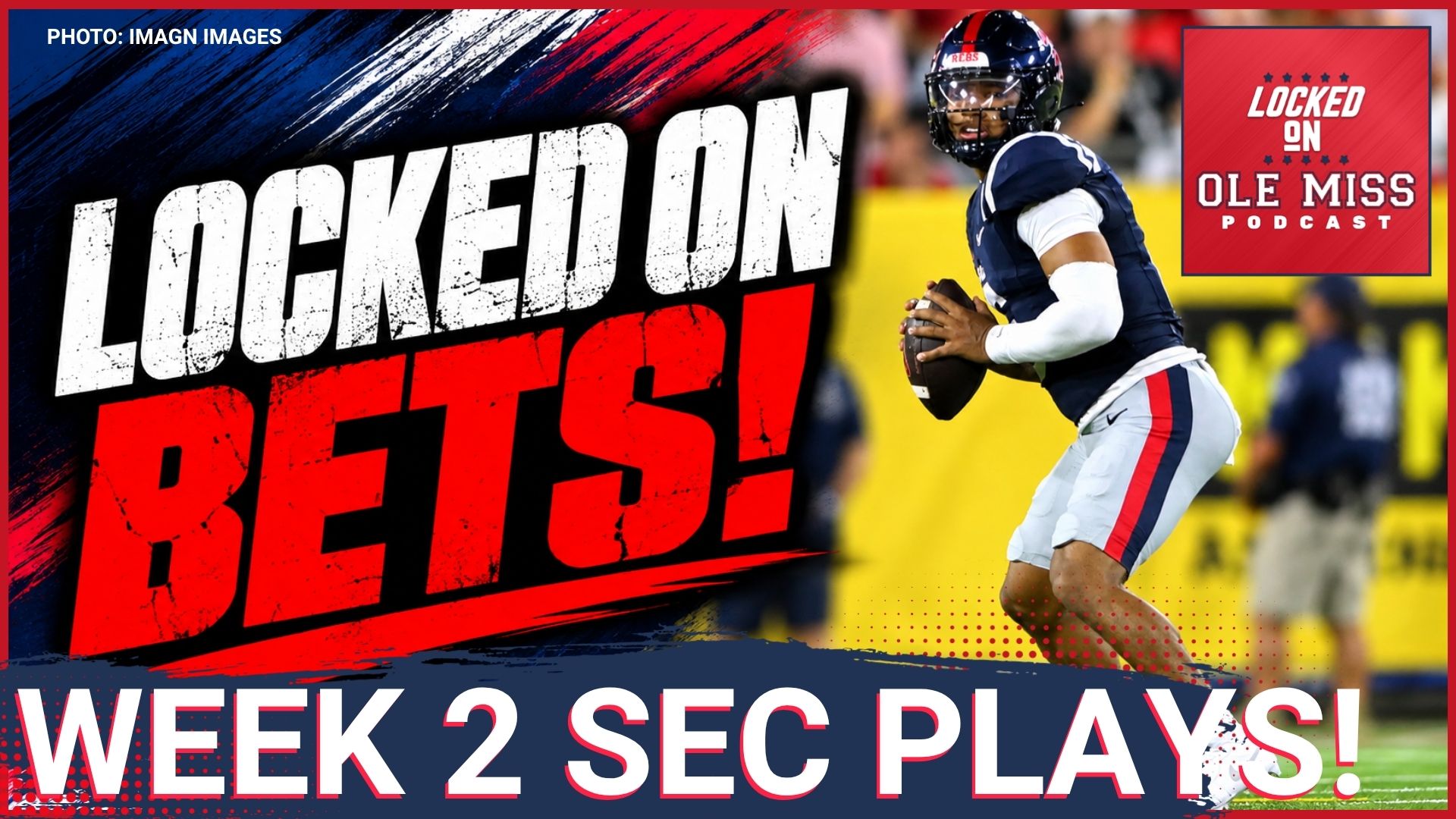 Ole Miss Needs 50 And A Defensive Stand | Locked On Bets Breaks Down The Number