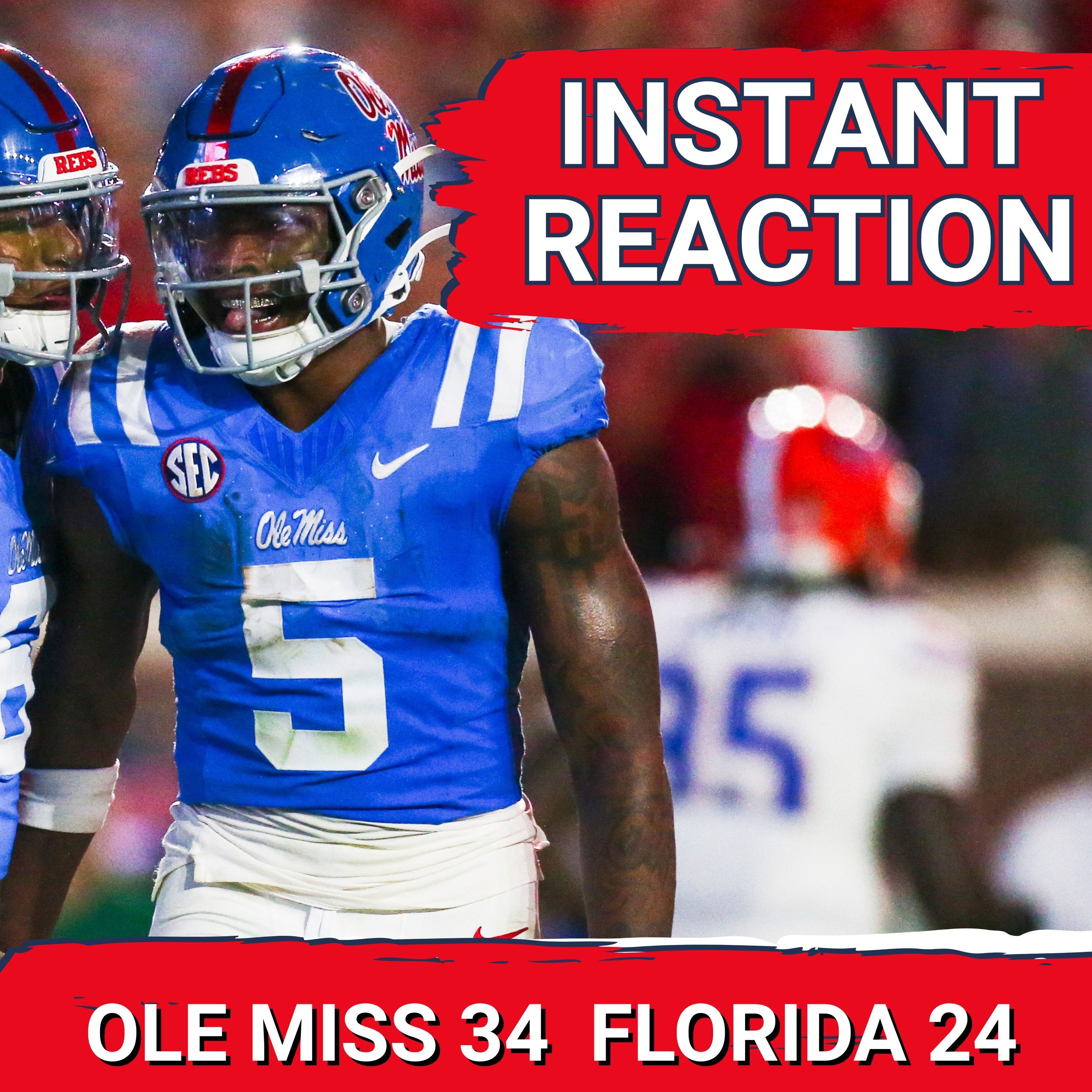REACTION: Kewan Lacy DESTROYS Florida 34-24 & Puts Ole Miss on the Path to Playoff!